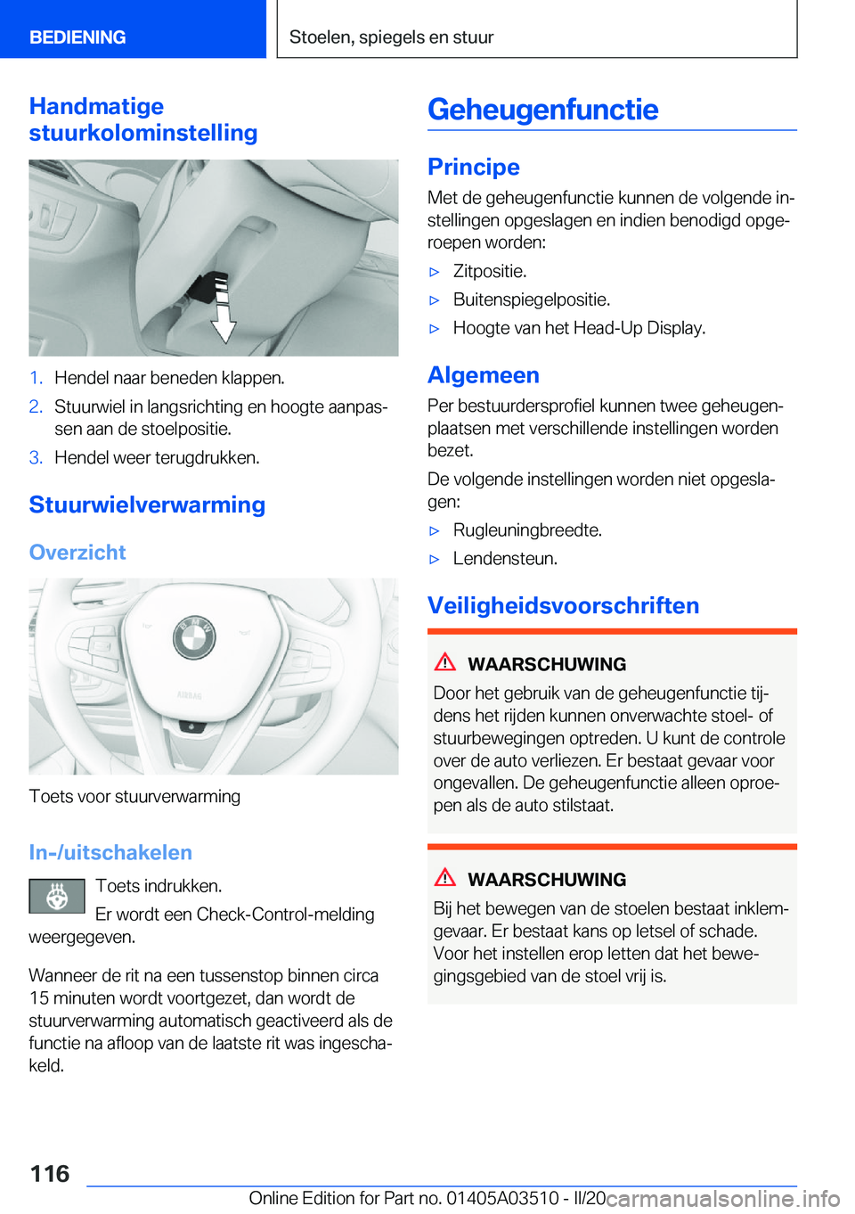 BMW X3 2020  Instructieboekjes (in Dutch) �H�a�n�d�m�a�t�i�g�e
�s�t�u�u�r�k�o�l�o�m�i�n�s�t�e�l�l�i�n�g�1�.�H�e�n�d�e�l��n�a�a�r��b�e�n�e�d�e�n��k�l�a�p�p�e�n�.�2�.�S�t�u�u�r�w�i�e�l��i�n��l�a�n�g�s�r�i�c�h�t�i�n�g��e�n��h�o�o�g�t�e��
