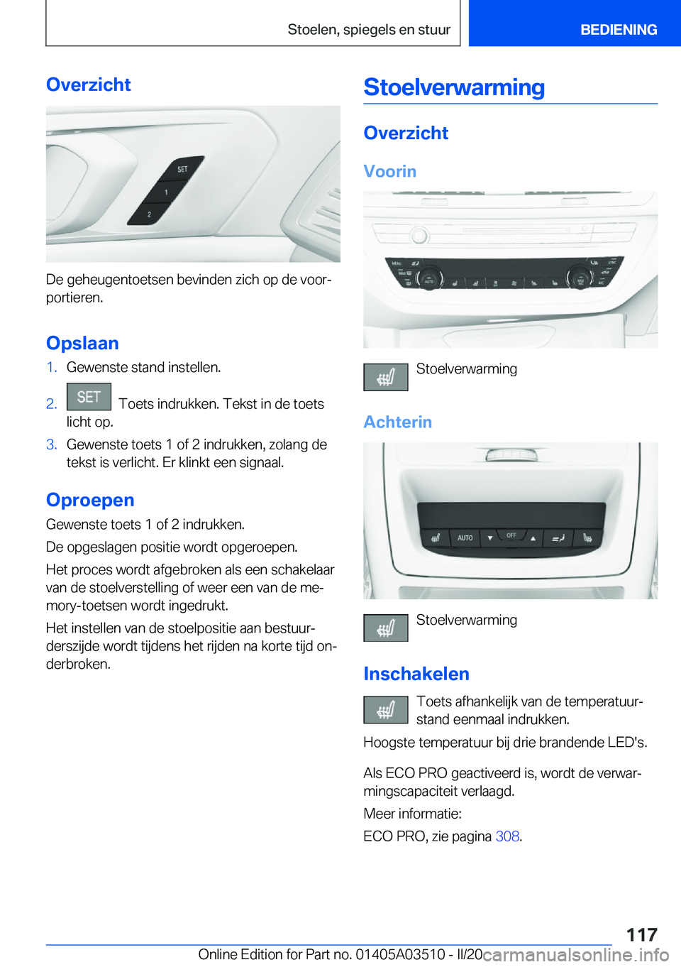BMW X3 2020  Instructieboekjes (in Dutch) �O�v�e�r�z�i�c�h�t
�D�e��g�e�h�e�u�g�e�n�t�o�e�t�s�e�n��b�e�v�i�n�d�e�n��z�i�c�h��o�p��d�e��v�o�o�rj�p�o�r�t�i�e�r�e�n�.
�O�p�s�l�a�a�n
�1�.�G�e�w�e�n�s�t�e��s�t�a�n�d��i�n�s�t�e�l�l�e�n�.�2�