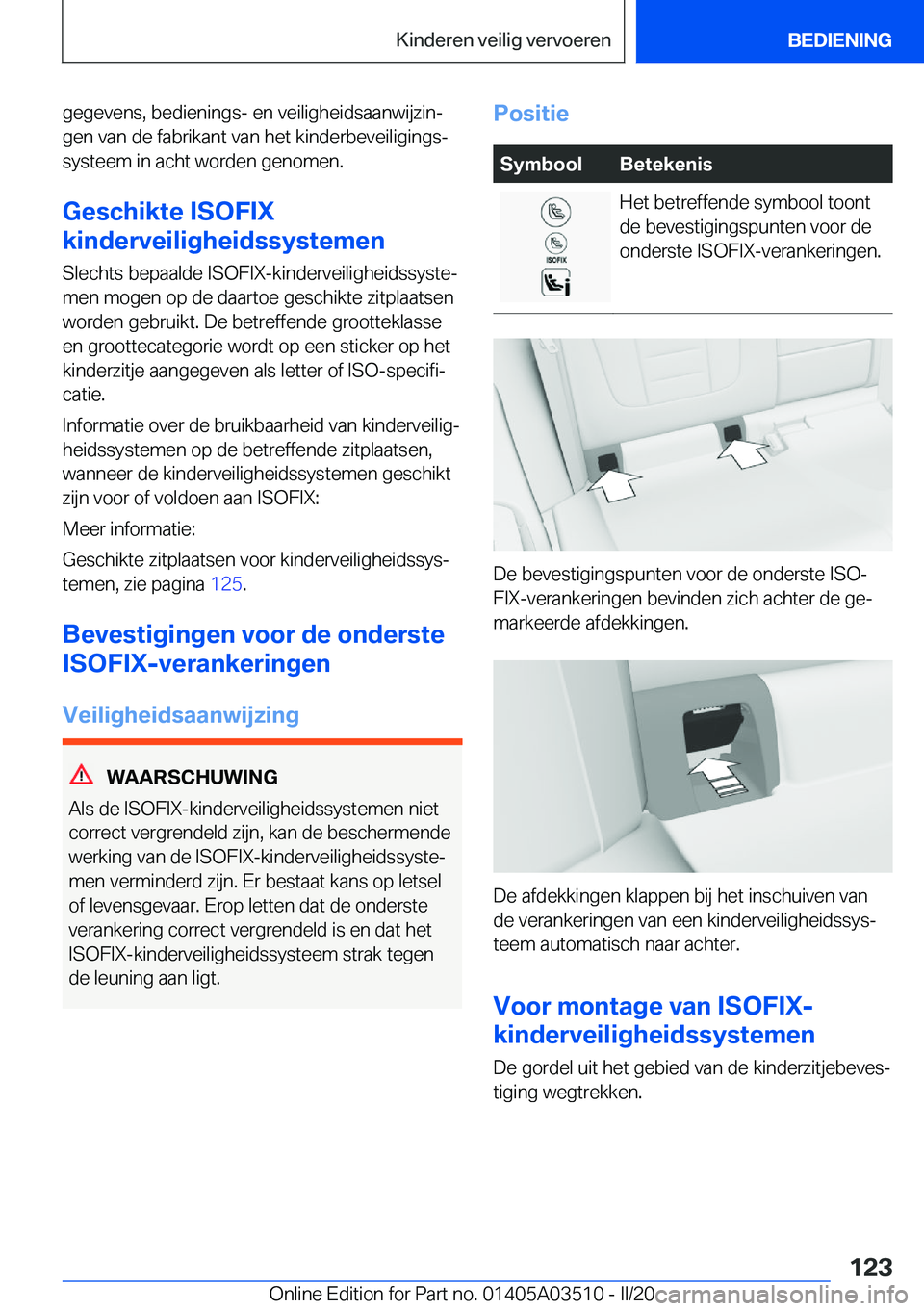 BMW X3 2020  Instructieboekjes (in Dutch) �g�e�g�e�v�e�n�s�,��b�e�d�i�e�n�i�n�g�s�-��e�n��v�e�i�l�i�g�h�e�i�d�s�a�a�n�w�i�j�z�i�nj�g�e�n��v�a�n��d�e��f�a�b�r�i�k�a�n�t��v�a�n��h�e�t��k�i�n�d�e�r�b�e�v�e�i�l�i�g�i�n�g�sj�s�y�s�t�e�e