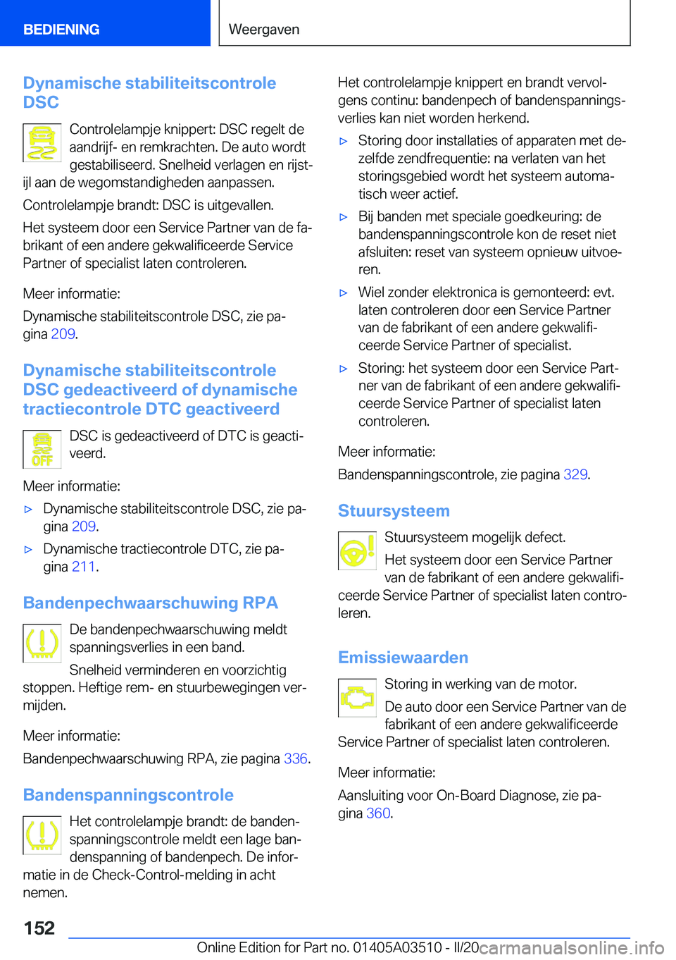 BMW X3 2020  Instructieboekjes (in Dutch) �D�y�n�a�m�i�s�c�h�e��s�t�a�b�i�l�i�t�e�i�t�s�c�o�n�t�r�o�l�e
�D�S�C
�C�o�n�t�r�o�l�e�l�a�m�p�j�e��k�n�i�p�p�e�r�t�:��D�S�C��r�e�g�e�l�t��d�e
�a�a�n�d�r�i�j�f�-��e�n��r�e�m�k�r�a�c�h�t�e�n�.��