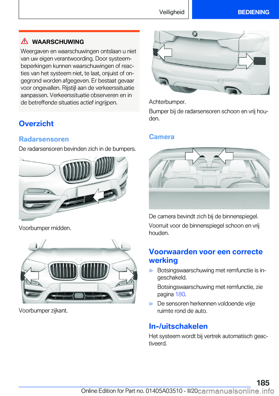 BMW X3 2020  Instructieboekjes (in Dutch) �W�A�A�R�S�C�H�U�W�I�N�G
�W�e�e�r�g�a�v�e�n��e�n��w�a�a�r�s�c�h�u�w�i�n�g�e�n��o�n�t�s�l�a�a�n��u��n�i�e�t �v�a�n��u�w��e�i�g�e�n��v�e�r�a�n�t�w�o�o�r�d�i�n�g�.��D�o�o�r��s�y�s�t�e�e�mj�b�e