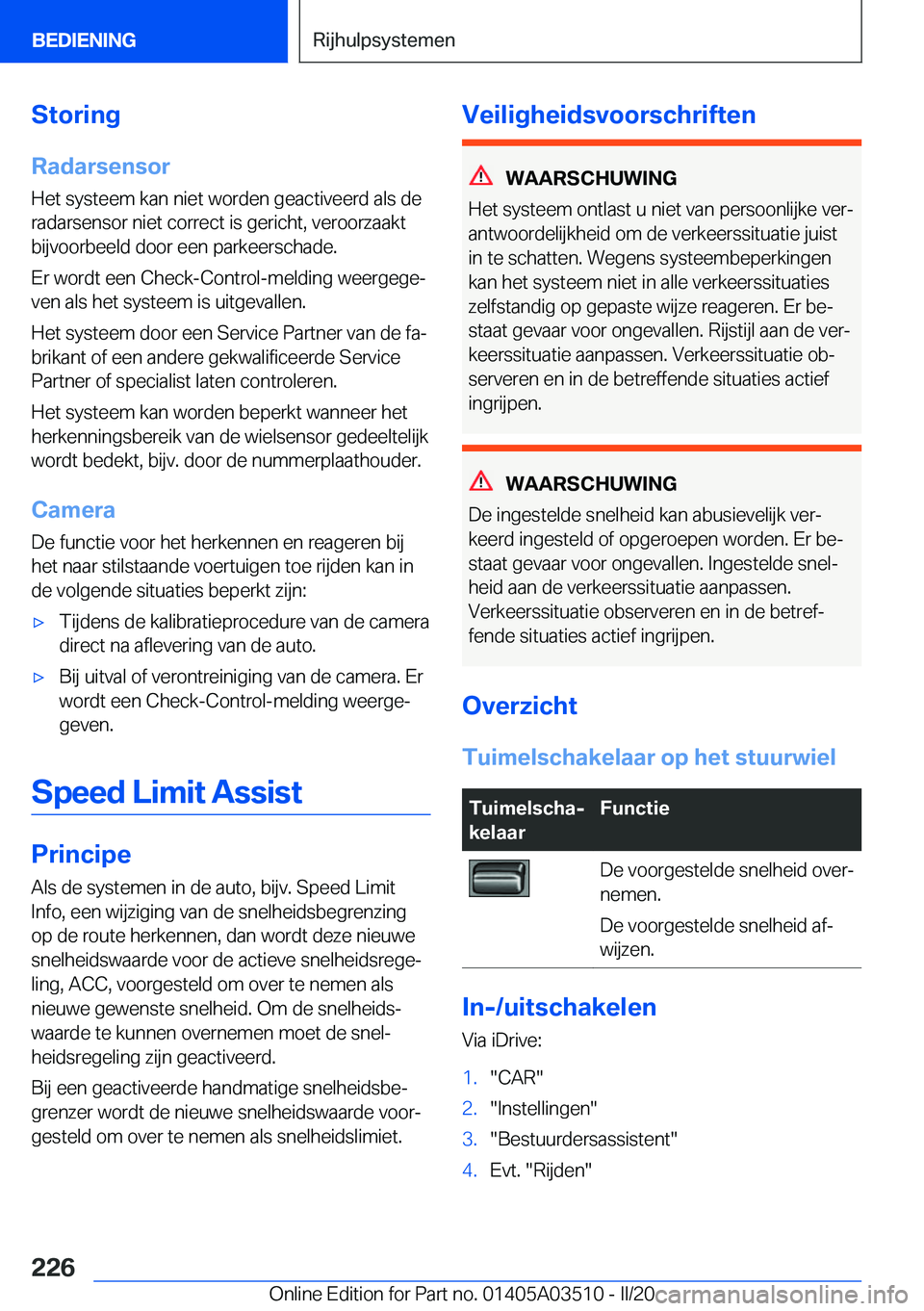 BMW X3 2020  Instructieboekjes (in Dutch) �S�t�o�r�i�n�g
�R�a�d�a�r�s�e�n�s�o�r
�H�e�t��s�y�s�t�e�e�m��k�a�n��n�i�e�t��w�o�r�d�e�n��g�e�a�c�t�i�v�e�e�r�d��a�l�s��d�e
�r�a�d�a�r�s�e�n�s�o�r��n�i�e�t��c�o�r�r�e�c�t��i�s��g�e�r�i�c�h�