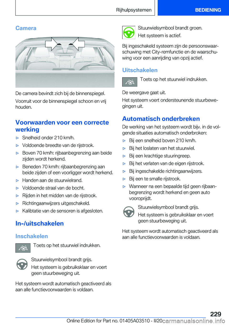 BMW X3 2020  Instructieboekjes (in Dutch) �C�a�m�e�r�a
�D�e��c�a�m�e�r�a��b�e�v�i�n�d�t��z�i�c�h��b�i�j��d�e��b�i�n�n�e�n�s�p�i�e�g�e�l�.�V�o�o�r�r�u�i�t��v�o�o�r��d�e��b�i�n�n�e�n�s�p�i�e�g�e�l��s�c�h�o�o�n��e�n��v�r�i�j
�h�o�u�d