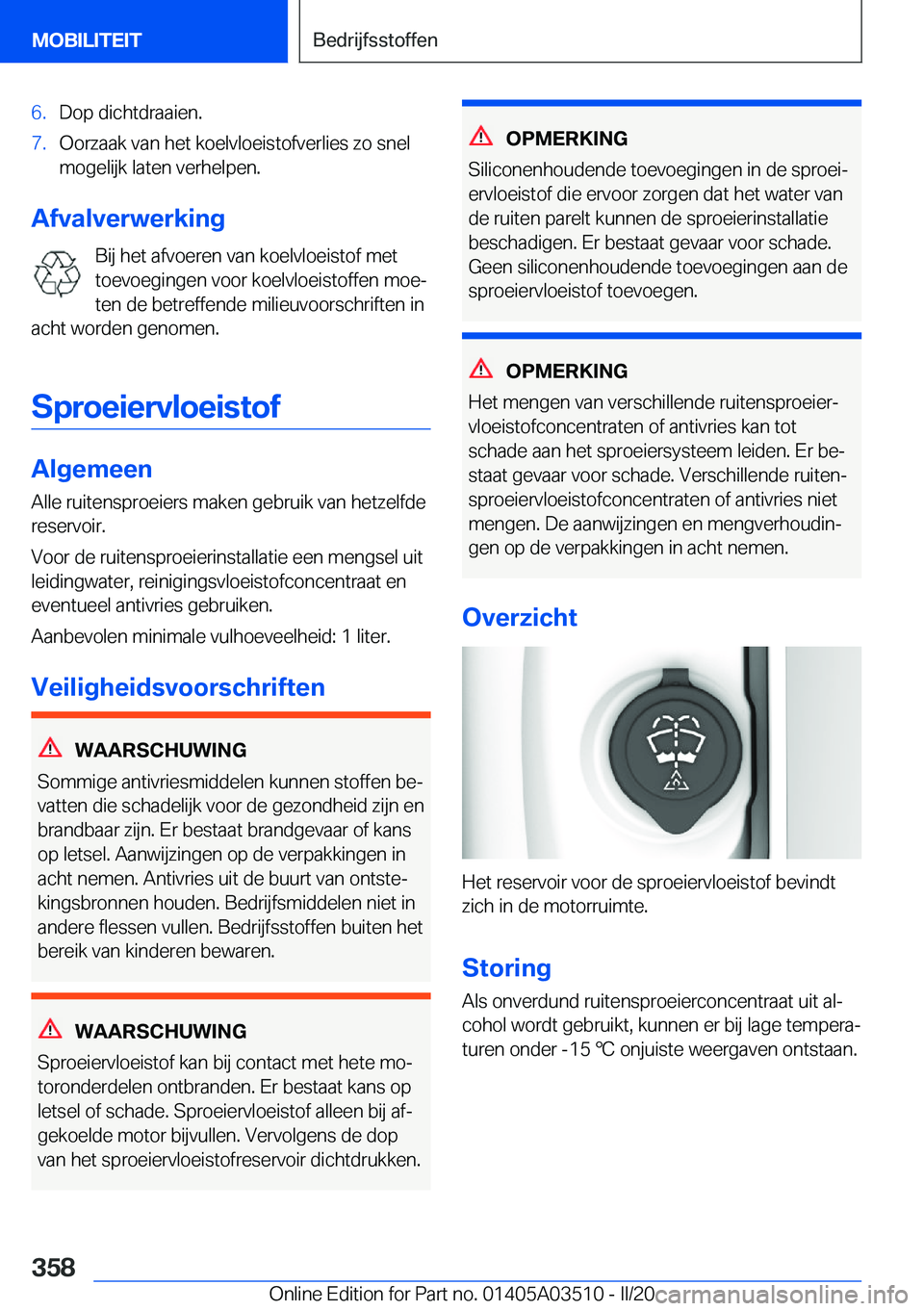 BMW X3 2020  Instructieboekjes (in Dutch) �6�.�D�o�p��d�i�c�h�t�d�r�a�a�i�e�n�.�7�.�O�o�r�z�a�a�k��v�a�n��h�e�t��k�o�e�l�v�l�o�e�i�s�t�o�f�v�e�r�l�i�e�s��z�o��s�n�e�l�m�o�g�e�l�i�j�k��l�a�t�e�n��v�e�r�h�e�l�p�e�n�.
�A�f�v�a�l�v�e�r�w�