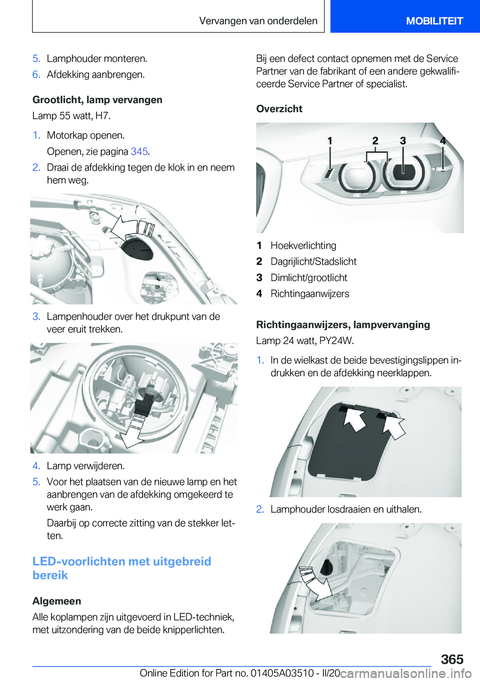BMW X3 2020  Instructieboekjes (in Dutch) �5�.�L�a�m�p�h�o�u�d�e�r��m�o�n�t�e�r�e�n�.�6�.�A�f�d�e�k�k�i�n�g��a�a�n�b�r�e�n�g�e�n�.
�G�r�o�o�t�l�i�c�h�t�,��l�a�m�p��v�e�r�v�a�n�g�e�n
�L�a�m�p��5�5��w�a�t�t�,��H�7�.
�1�.�M�o�t�o�r�k�a�p�