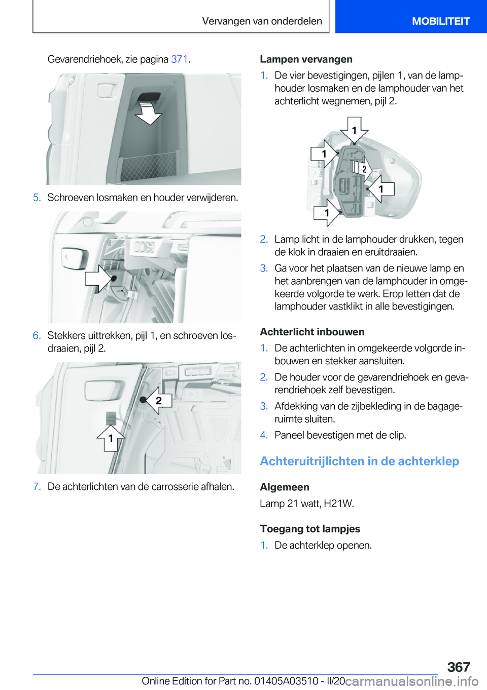 BMW X3 2020  Instructieboekjes (in Dutch) �G�e�v�a�r�e�n�d�r�i�e�h�o�e�k�,��z�i�e��p�a�g�i�n�a��3�7�1�.�5�.�S�c�h�r�o�e�v�e�n��l�o�s�m�a�k�e�n��e�n��h�o�u�d�e�r��v�e�r�w�i�j�d�e�r�e�n�.�6�.�S�t�e�k�k�e�r�s��u�i�t�t�r�e�k�k�e�n�,��p�i