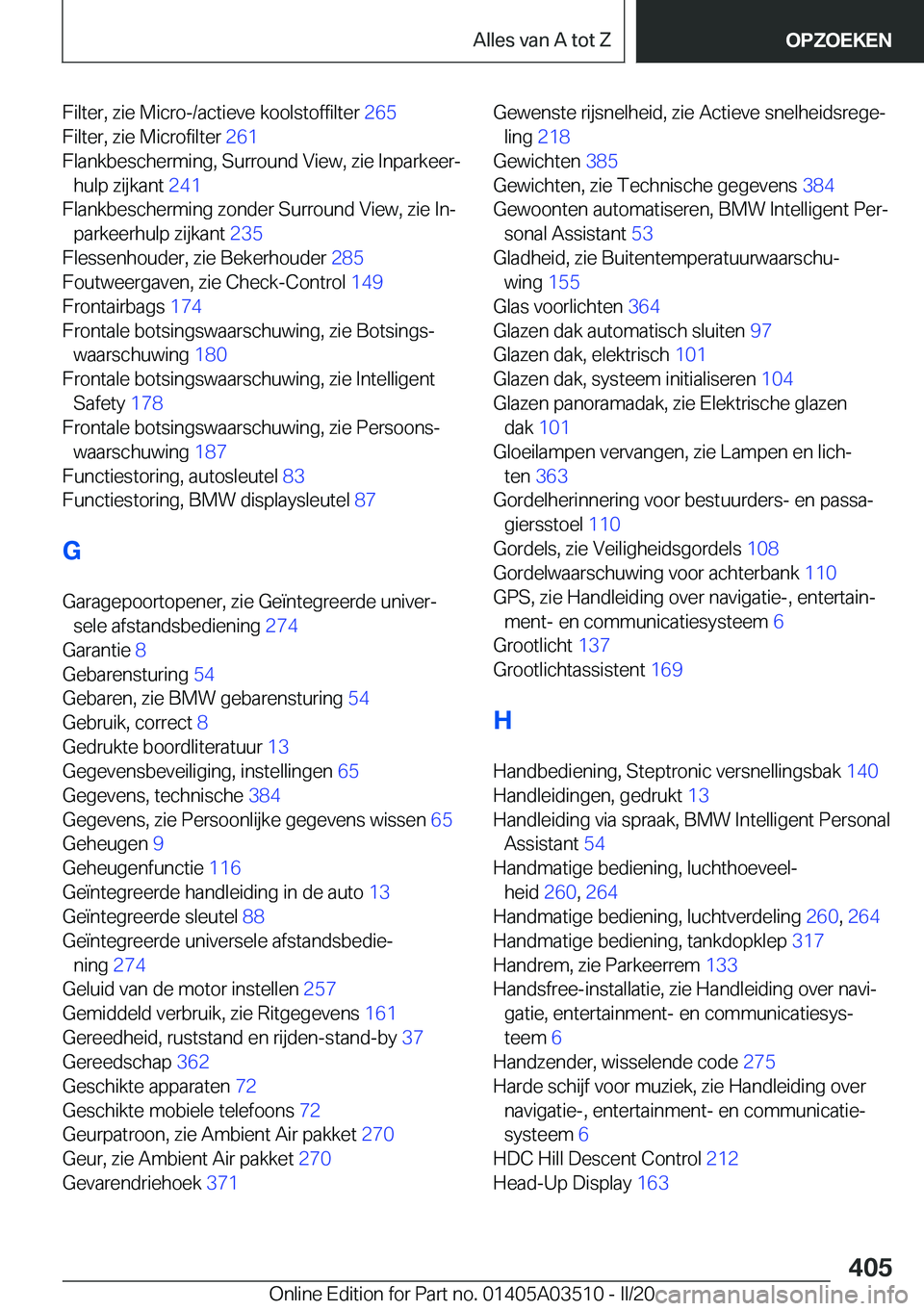 BMW X3 2020  Instructieboekjes (in Dutch) �F�i�l�t�e�r�,��z�i�e��M�i�c�r�o�-�/�a�c�t�i�e�v�e��k�o�o�l�s�t�o�f�f�i�l�t�e�r��2�6�5�
�F�i�l�t�e�r�,��z�i�e��M�i�c�r�o�f�i�l�t�e�r� �2�6�1�
�F�l�a�n�k�b�e�s�c�h�e�r�m�i�n�g�,��S�u�r�r�o�u�
