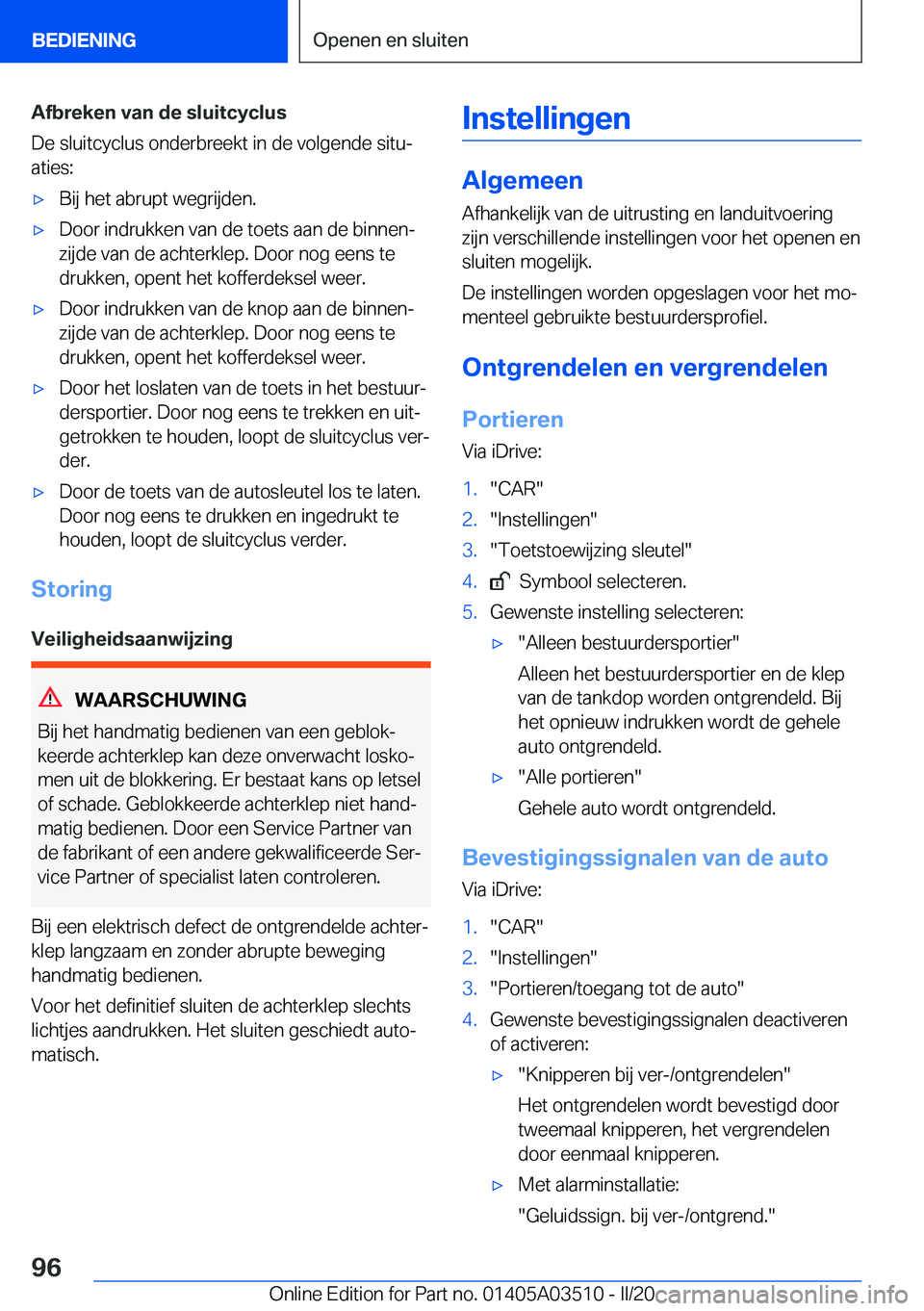BMW X3 2020  Instructieboekjes (in Dutch) �A�f�b�r�e�k�e�n��v�a�n��d�e��s�l�u�i�t�c�y�c�l�u�s
�D�e��s�l�u�i�t�c�y�c�l�u�s��o�n�d�e�r�b�r�e�e�k�t��i�n��d�e��v�o�l�g�e�n�d�e��s�i�t�uj �a�t�i�e�s�:'x�B�i�j��h�e�t��a�b�r�u�p�t��w