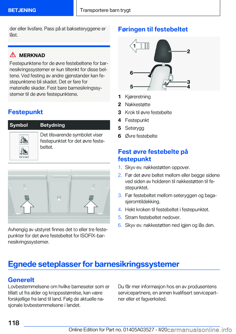 BMW X3 2020  InstruksjonsbØker (in Norwegian) �d�e�r��e�l�l�e�r��l�i�v�s�f�a�r�e�.��P�a�s�s��p�å��a�t��b�a�k�s�e�t�e�r�y�g�g�e�n�e��e�r�l�å�s�t�.
�M�E�R�K�N�A�D
�F�e�s�t�e�p�u�n�k�t�e�n�e��f�o�r��d�e��