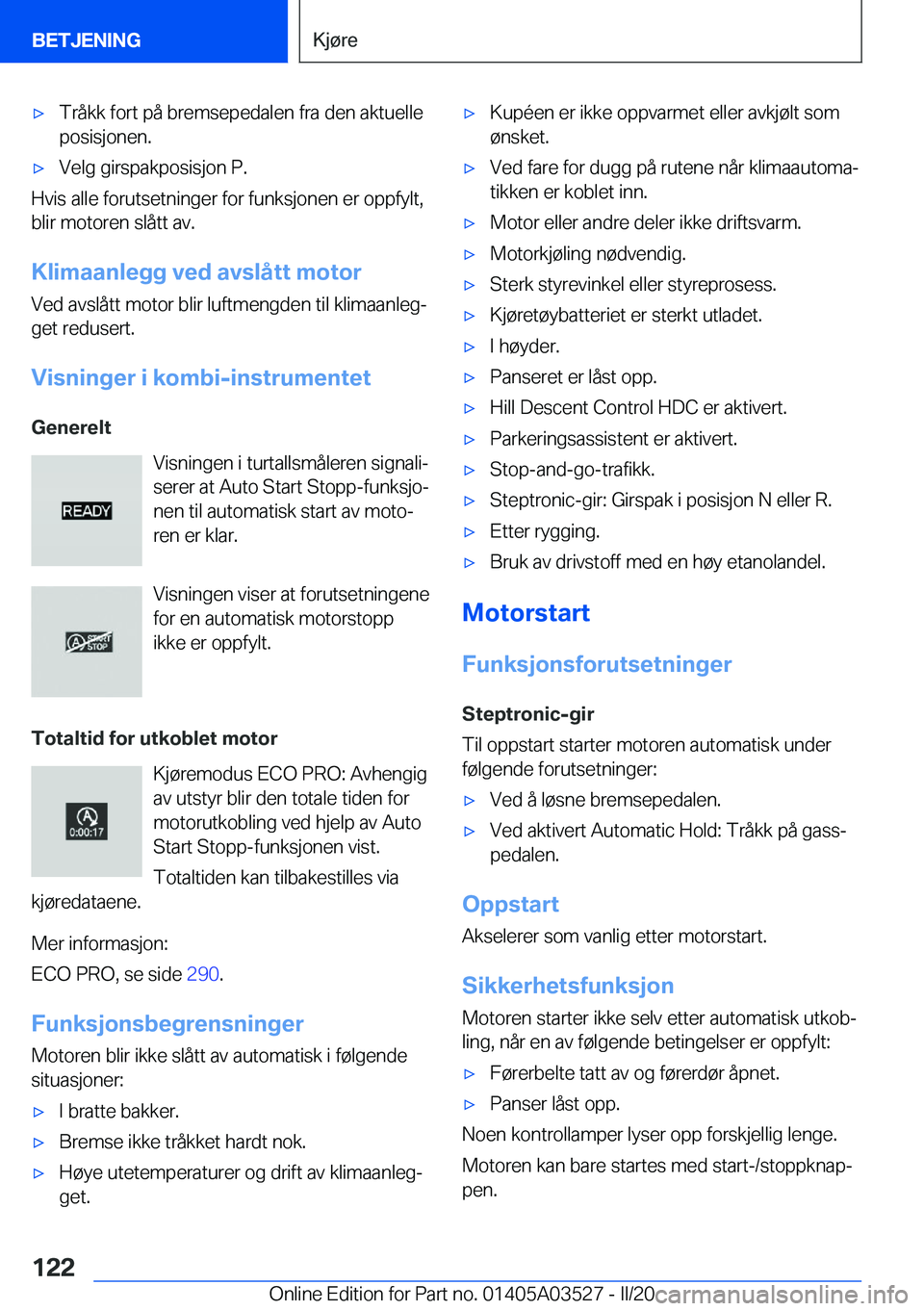BMW X3 2020  InstruksjonsbØker (in Norwegian) 'x�T�r�å�k�k��f�o�r�t��p�å��b�r�e�m�s�e�p�e�d�a�l�e�n��f�r�a��d�e�n��a�k�t�u�e�l�l�e�p�o�s�i�s�j�o�n�e�n�.'x�V�e�l�g��g�i�r�s�p�a�k�p�o�s�i�s�j�o�n��P�.
�H�v�i�s��a�l�l�e��f�o�r�u�