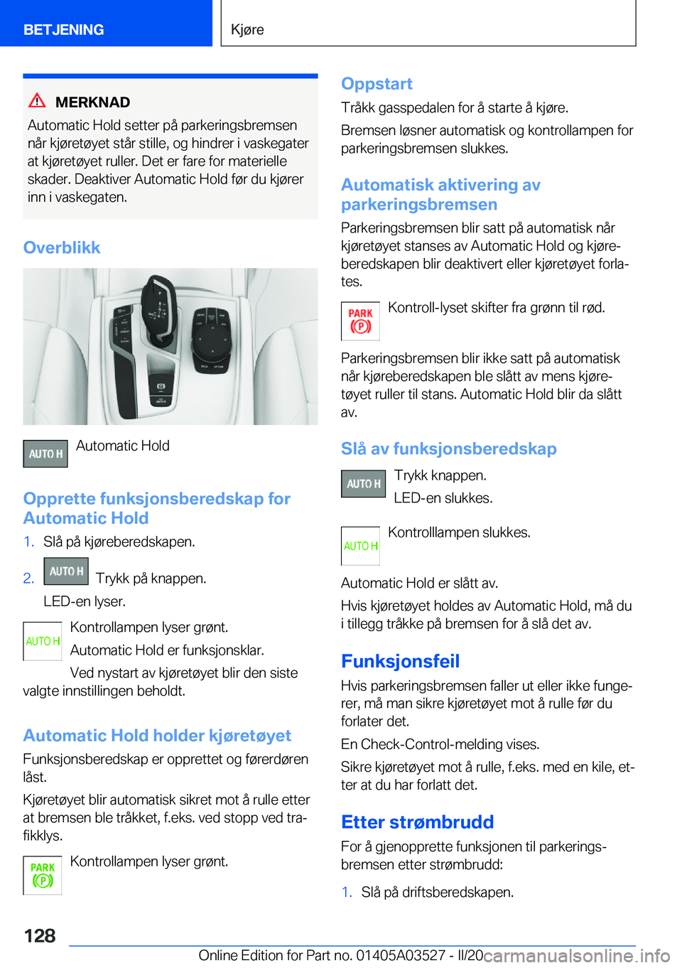 BMW X3 2020  InstruksjonsbØker (in Norwegian) �M�E�R�K�N�A�D
�A�u�t�o�m�a�t�i�c��H�o�l�d��s�e�t�t�e�r��p�å��p�a�r�k�e�r�i�n�g�s�b�r�e�m�s�e�n �n�å�r��k�j�