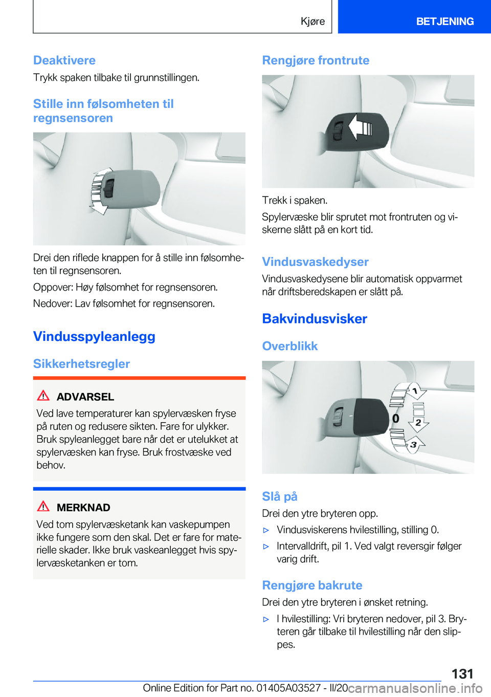 BMW X3 2020  InstruksjonsbØker (in Norwegian) �D�e�a�k�t�i�v�e�r�e�T�r�y�k�k��s�p�a�k�e�n��t�i�l�b�a�k�e��t�i�l��g�r�u�n�n�s�t�i�l�l�i�n�g�e�n�.
�S�t�i�l�l�e��i�n�n��f�