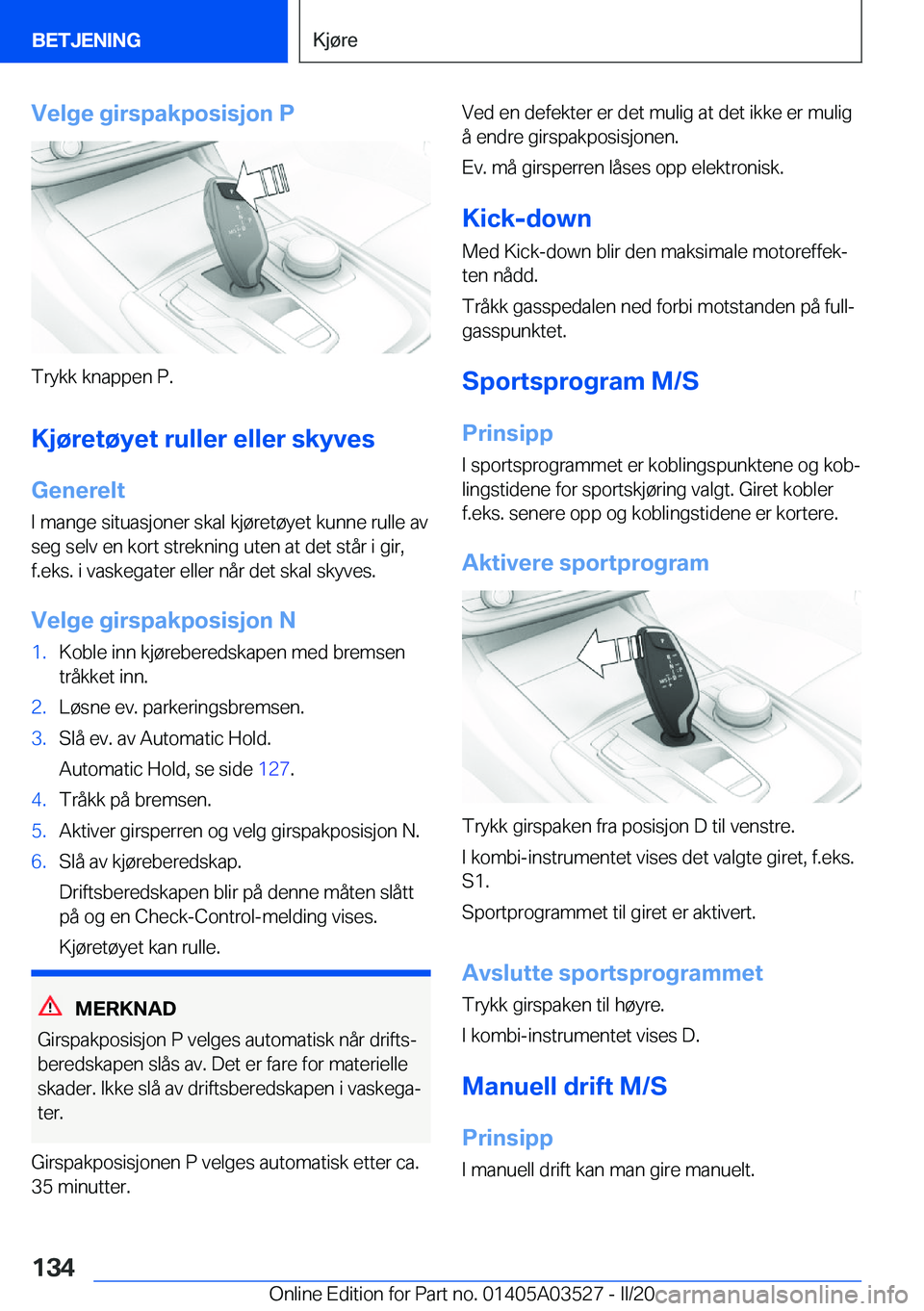 BMW X3 2020  InstruksjonsbØker (in Norwegian) �V�e�l�g�e��g�i�r�s�p�a�k�p�o�s�i�s�j�o�n��P
�T�r�y�k�k��k�n�a�p�p�e�n��P�.�K�j�
