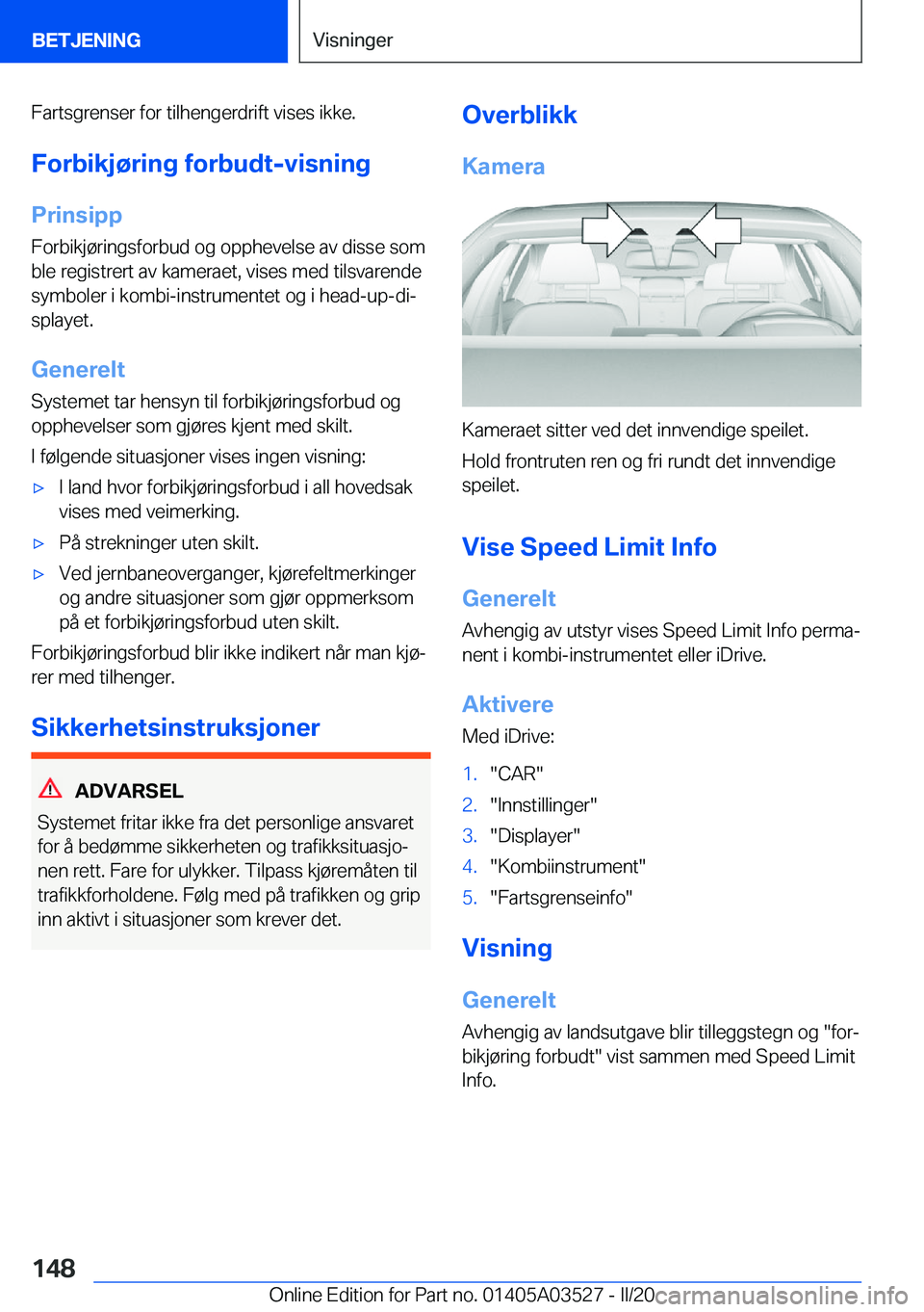 BMW X3 2020  InstruksjonsbØker (in Norwegian) �F�a�r�t�s�g�r�e�n�s�e�r��f�o�r��t�i�l�h�e�n�g�e�r�d�r�i�f�t��v�i�s�e�s��i�k�k�e�.�F�o�r�b�i�k�j�