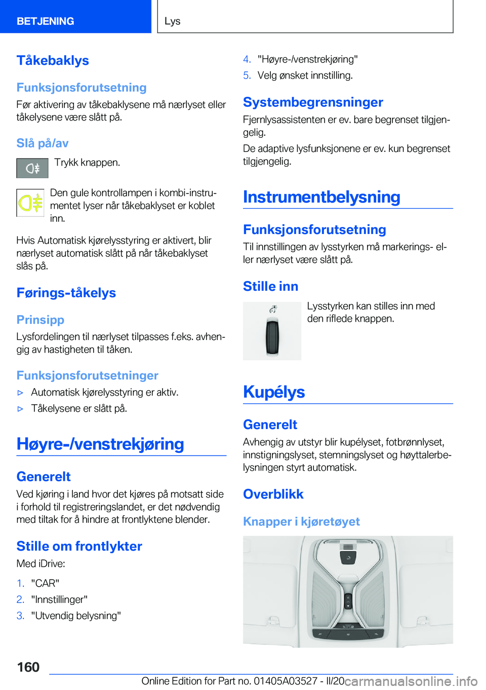BMW X3 2020  InstruksjonsbØker (in Norwegian) �T�å�k�e�b�a�k�l�y�s�F�u�n�k�s�j�o�n�s�f�o�r�u�t�s�e�t�n�i�n�g �F�