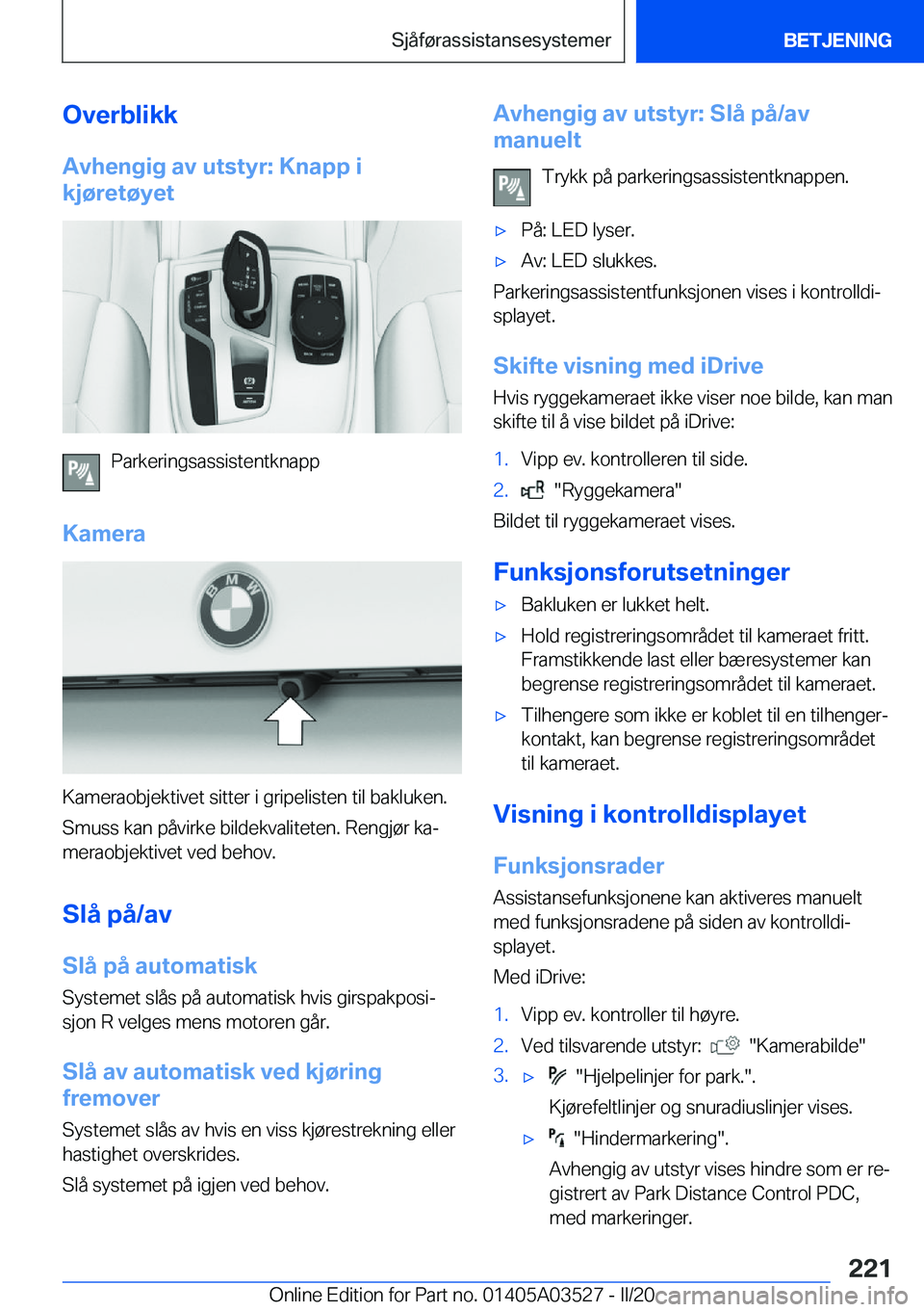 BMW X3 2020  InstruksjonsbØker (in Norwegian) �O�v�e�r�b�l�i�k�k�A�v�h�e�n�g�i�g��a�v��u�t�s�t�y�r�:��K�n�a�p�p��i
�k�j�
