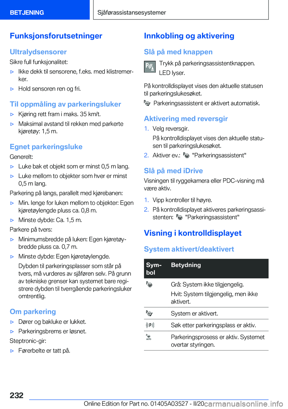 BMW X3 2020  InstruksjonsbØker (in Norwegian) �F�u�n�k�s�j�o�n�s�f�o�r�u�t�s�e�t�n�i�n�g�e�r�U�l�t�r�a�l�y�d�s�e�n�s�o�r�e�r
�S�i�k�r�e��f�u�l�l��f�u�n�k�s�j�o�n�a�l�i�t�e�t�:'x�I�k�k�e��d�e�k�k��t�i�l��s�e�n�s�o�r�e�n�e�,��f�.�e�k�s�.�