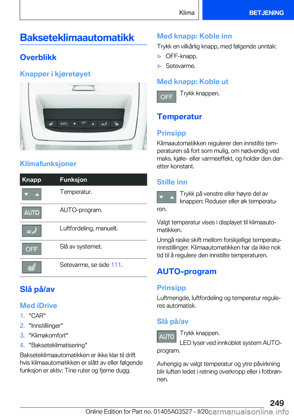 BMW X3 2020  InstruksjonsbØker (in Norwegian) �B�a�k�s�e�t�e�k�l�i�m�a�a�u�t�o�m�a�t�i�k�k
�O�v�e�r�b�l�i�k�k�K�n�a�p�p�e�r��i��k�j�