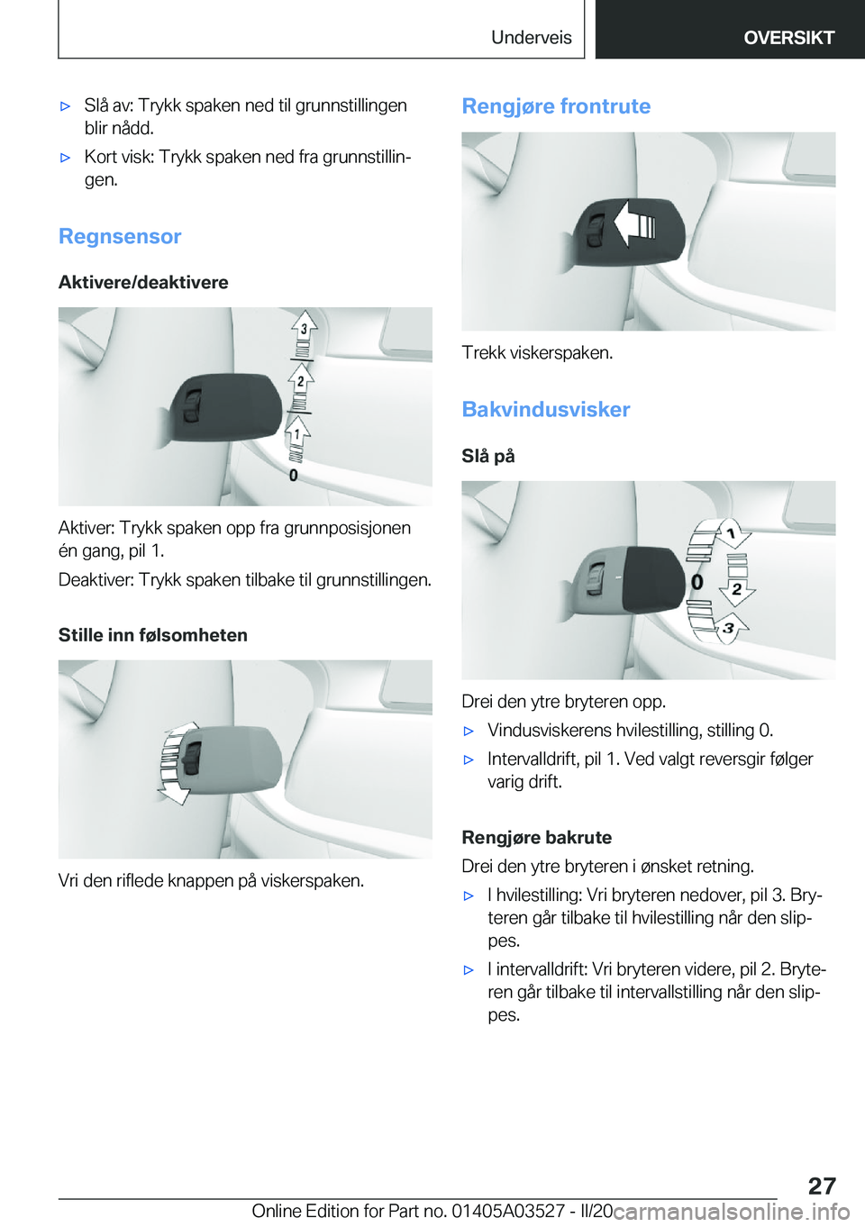 BMW X3 2020  InstruksjonsbØker (in Norwegian) 'x�S�l�å��a�v�:��T�r�y�k�k��s�p�a�k�e�n��n�e�d��t�i�l��g�r�u�n�n�s�t�i�l�l�i�n�g�e�n
�b�l�i�r��n�å�d�d�.'x�K�o�r�t��v�i�s�k�:��T�r�y�k�k��s�p�a�k�e�n��n�e�d��f�r�a��g�r�u�n�n�s�
