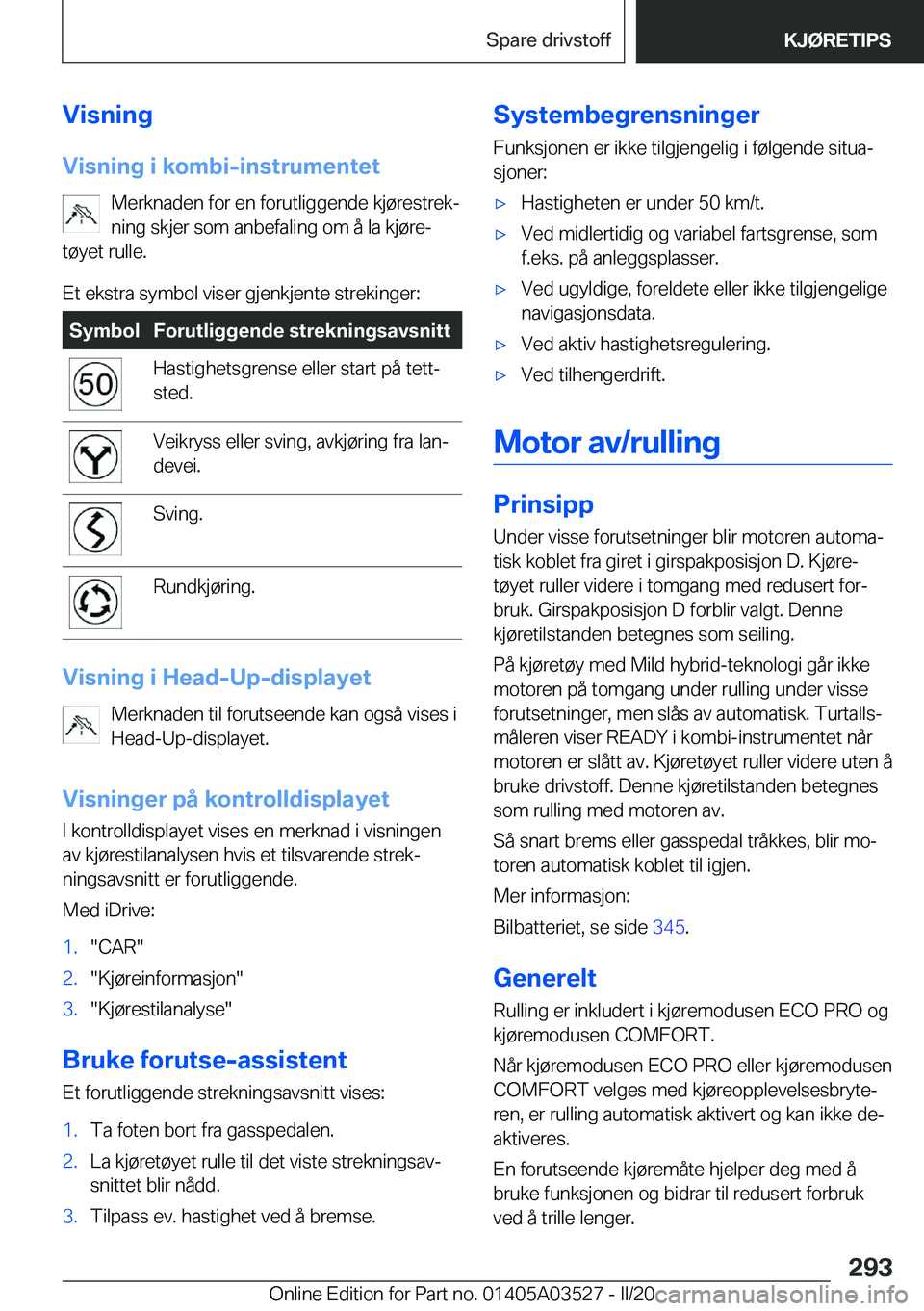 BMW X3 2020  InstruksjonsbØker (in Norwegian) �V�i�s�n�i�n�g
�V�i�s�n�i�n�g��i��k�o�m�b�i�-�i�n�s�t�r�u�m�e�n�t�e�t �M�e�r�k�n�a�d�e�n��f�o�r��e�n��f�o�r�u�t�l�i�g�g�e�n�d�e��k�j�