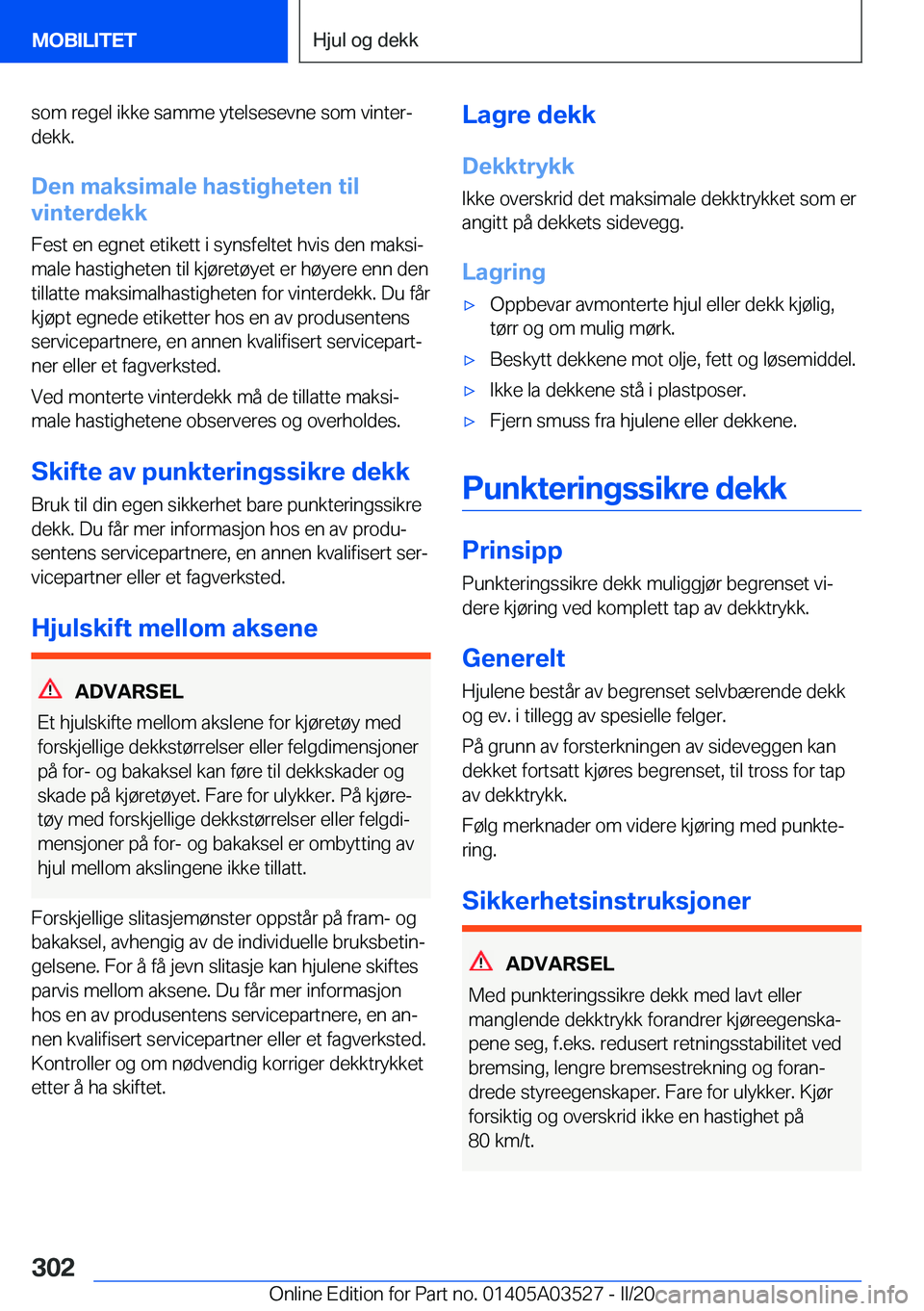 BMW X3 2020  InstruksjonsbØker (in Norwegian) �s�o�m��r�e�g�e�l��i�k�k�e��s�a�m�m�e��y�t�e�l�s�e�s�e�v�n�e��s�o�m��v�i�n�t�e�rj�d�e�k�k�.
�D�e�n��m�a�k�s�i�m�a�l�e��h�a�s�t�i�g�h�e�t�e�n��t�i�l
�v�i�n�t�e�r�d�e�k�k
�F�e�s�t��e�n��e�g�