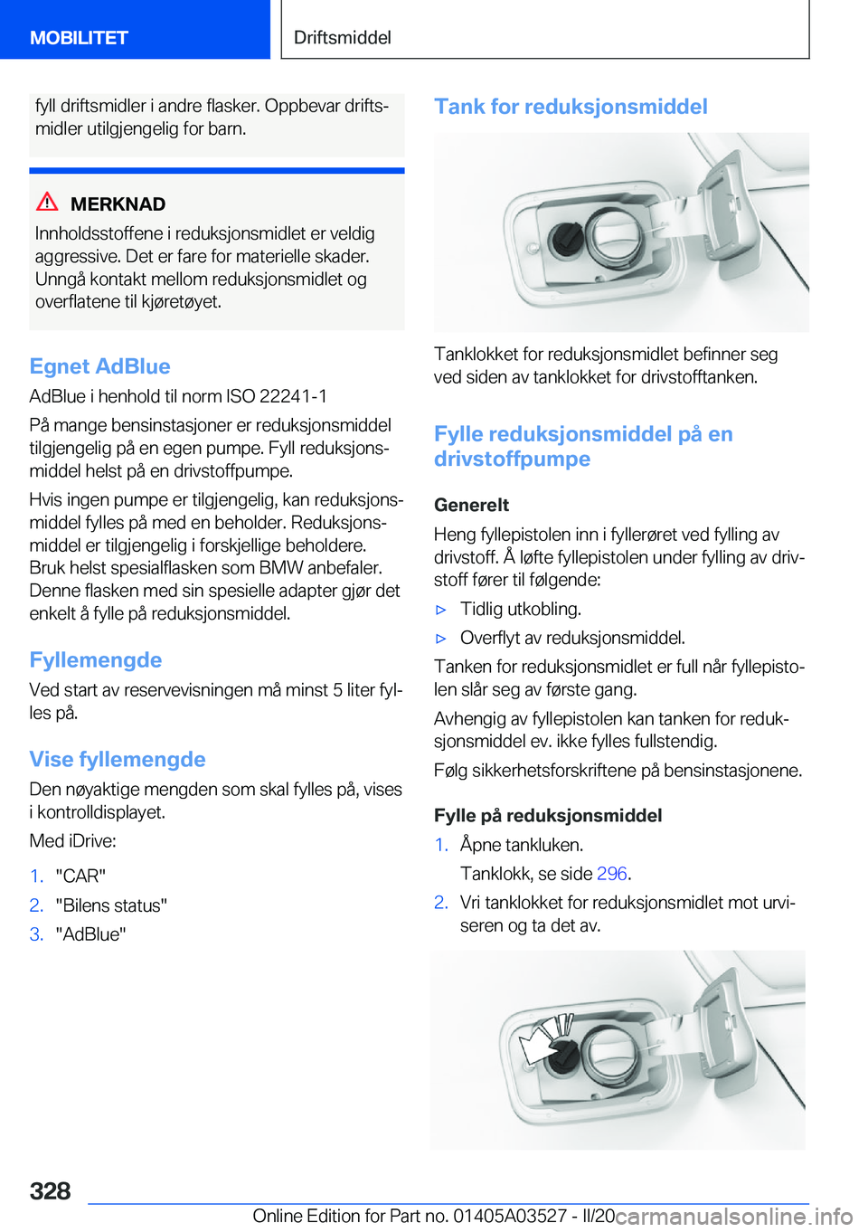 BMW X3 2020  InstruksjonsbØker (in Norwegian) �f�y�l�l��d�r�i�f�t�s�m�i�d�l�e�r��i��a�n�d�r�e��f�l�a�s�k�e�r�.��O�p�p�b�e�v�a�r��d�r�i�f�t�sj
�m�i�d�l�e�r��u�t�i�l�g�j�e�n�g�e�l�i�g��f�o�r��b�a�r�n�.
�M�E�R�K�N�A�D
�I�n�n�h�o�l�d�s�s�t�
