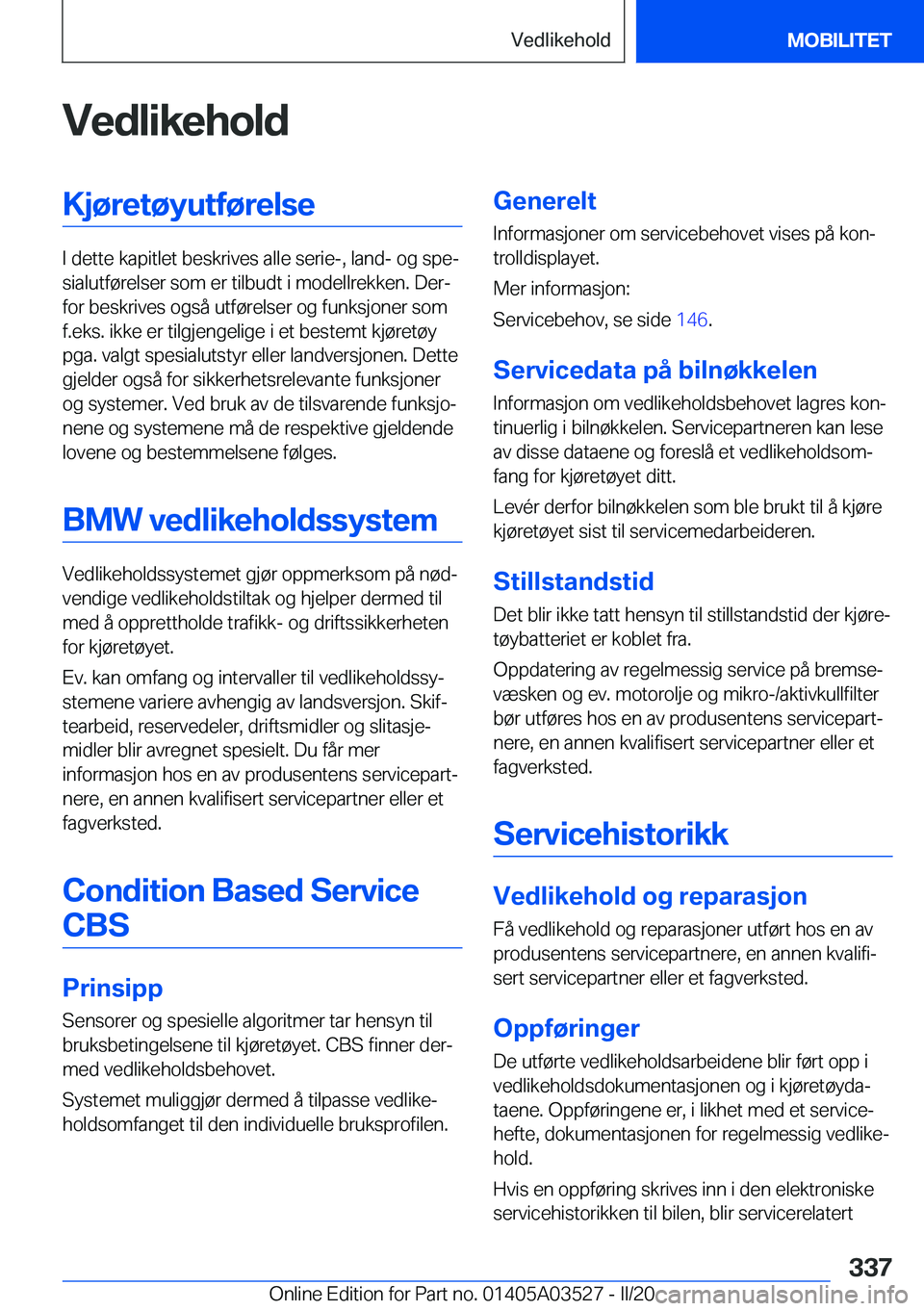 BMW X3 2020  InstruksjonsbØker (in Norwegian) �V�e�d�l�i�k�e�h�o�l�d�K�j�