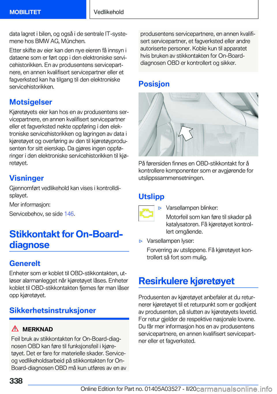 BMW X3 2020  InstruksjonsbØker (in Norwegian) �d�a�t�a��l�a�g�r�e�t��i��b�i�l�e�n�,��o�g��o�g�s�å��i��d�e��s�e�n�t�r�a�l�e��I�T�-�s�y�s�t�ej�m�e�n�e��h�o�s��B�M�W��A�G�,��M�