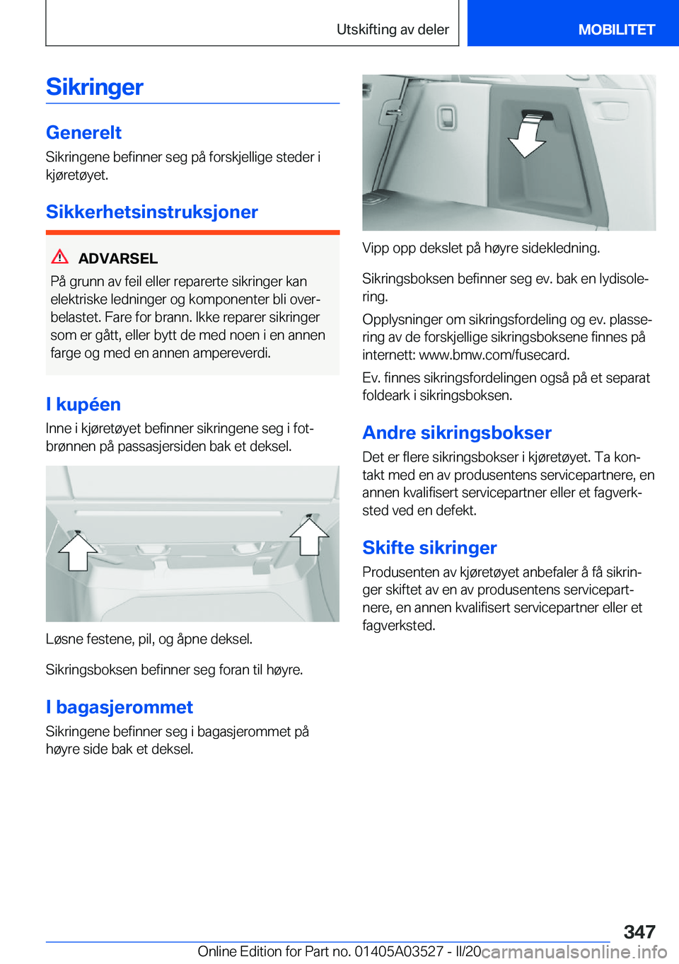 BMW X3 2020  InstruksjonsbØker (in Norwegian) �S�i�k�r�i�n�g�e�r
�G�e�n�e�r�e�l�t
�S�i�k�r�i�n�g�e�n�e��b�e�f�i�n�n�e�r��s�e�g��p�å��f�o�r�s�k�j�e�l�l�i�g�e��s�t�e�d�e�r��i �k�j�