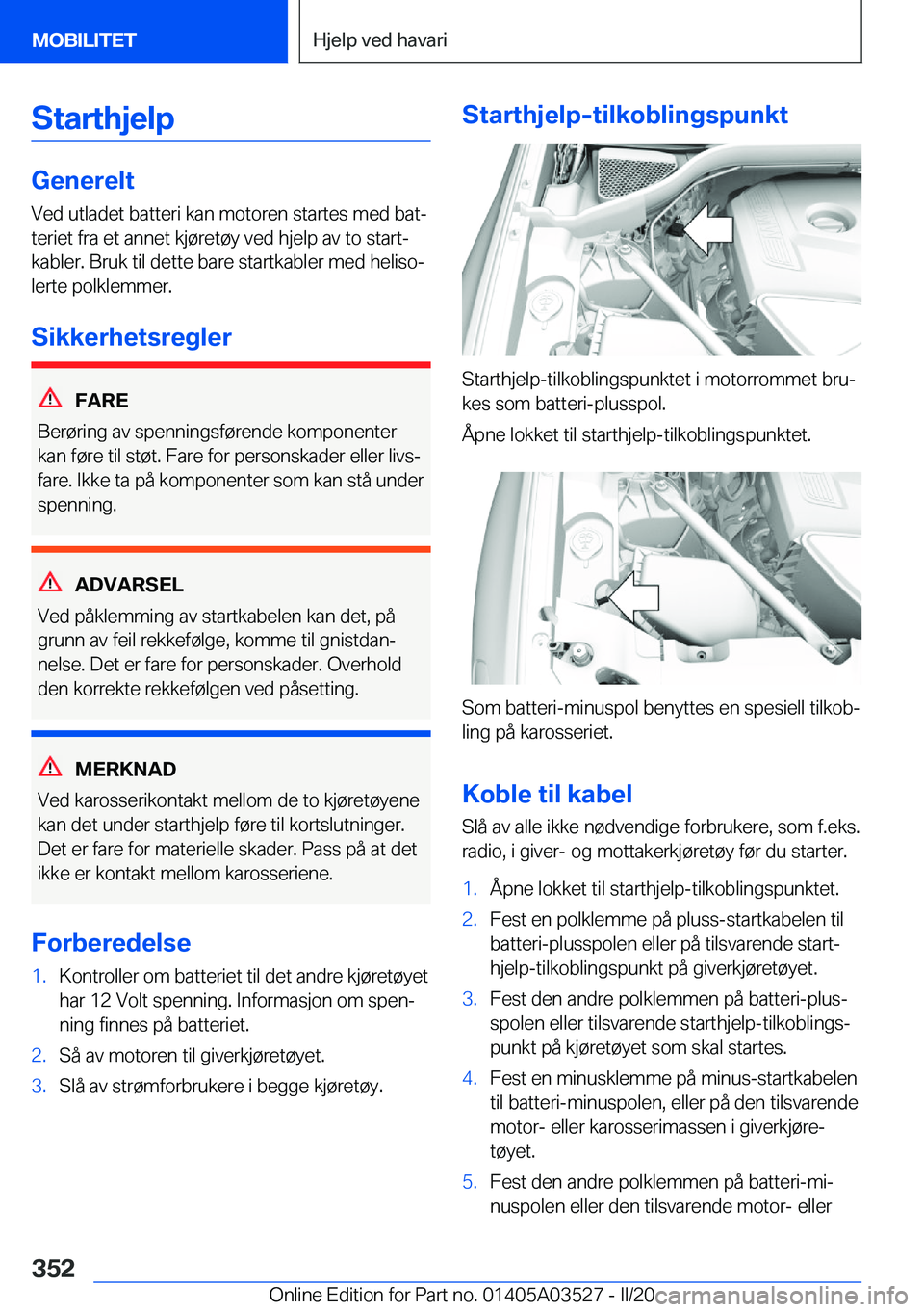 BMW X3 2020  InstruksjonsbØker (in Norwegian) �S�t�a�r�t�h�j�e�l�p
�G�e�n�e�r�e�l�t�V�e�d��u�t�l�a�d�e�t��b�a�t�t�e�r�i��k�a�n��m�o�t�o�r�e�n��s�t�a�r�t�e�s��m�e�d��b�a�tj
�t�e�r�i�e�t��f�r�a��e�t��a�n�n�e�t��k�j�