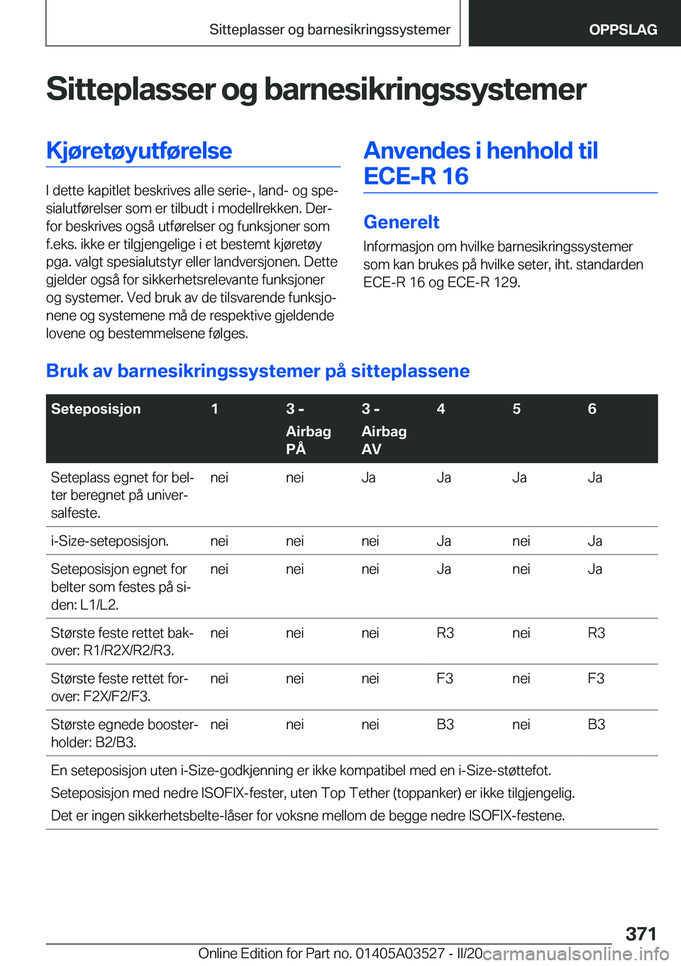 BMW X3 2020  InstruksjonsbØker (in Norwegian) �S�i�t�t�e�p�l�a�s�s�e�r��o�g��b�a�r�n�e�s�i�k�r�i�n�g�s�s�y�s�t�e�m�e�r�K�j�