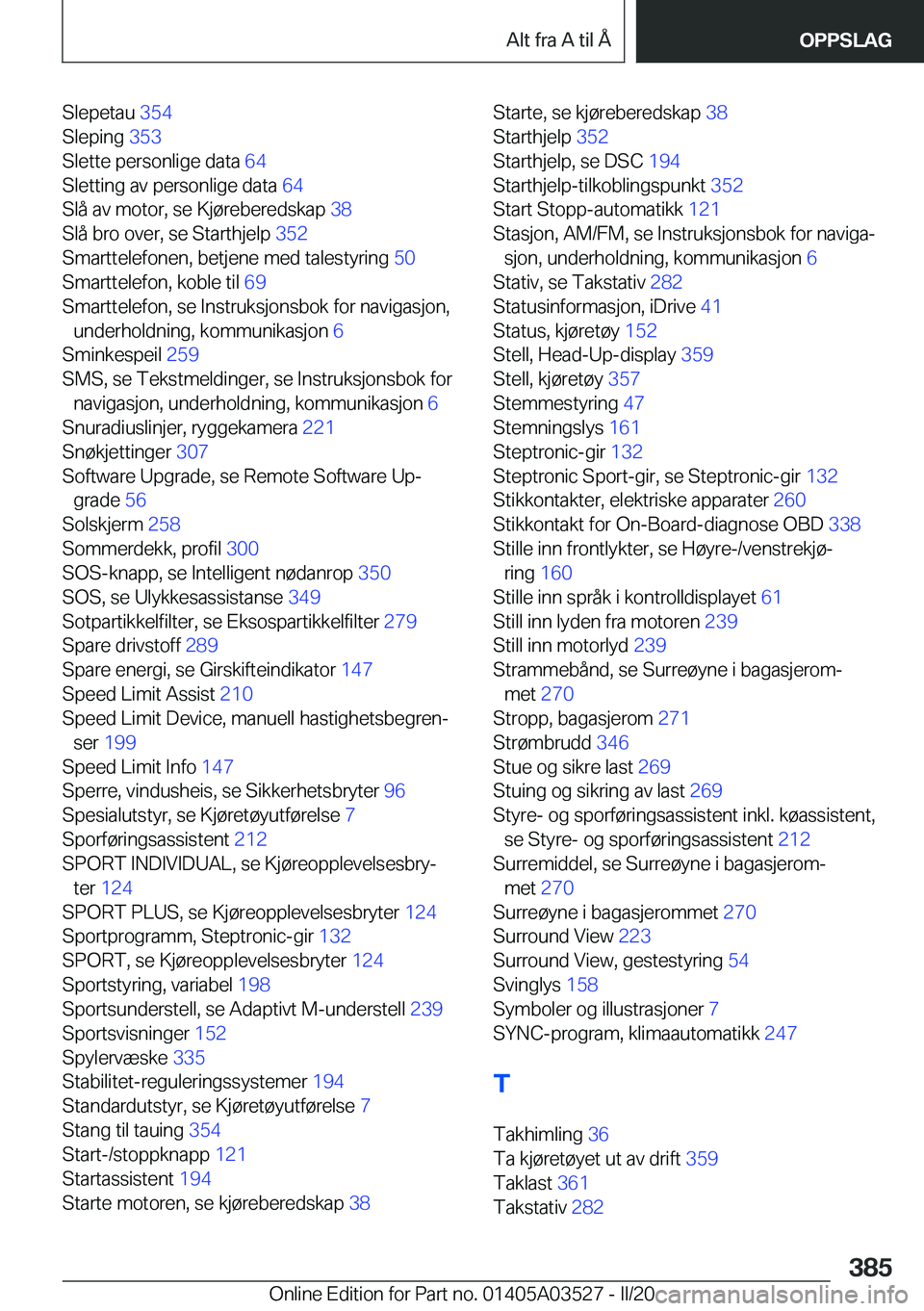 BMW X3 2020  InstruksjonsbØker (in Norwegian) �S�l�e�p�e�t�a�u��3�5�4�
�S�l�e�p�i�n�g� �3�5�3�
�S�l�e�t�t�e��p�e�r�s�o�n�l�i�g�e��d�a�t�a� �6�4�
�S�l�e�t�t�i�n�g��a�v��p�e�r�s�o�n�l�i�g�e��d�a�t�a� �6�4�
�S�l�å��a�v��m�o�t�o�r�,�