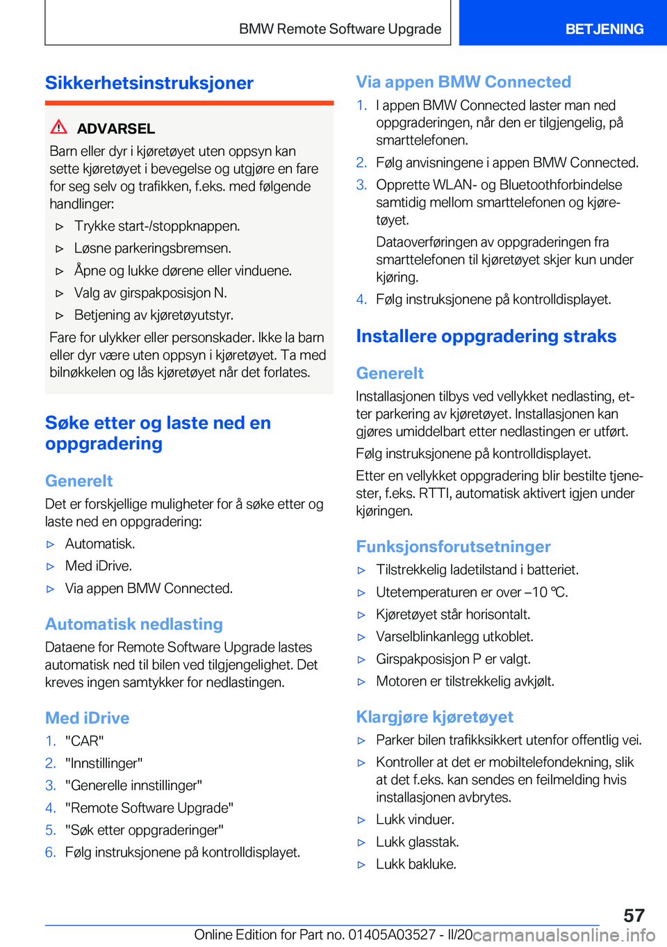 BMW X3 2020  InstruksjonsbØker (in Norwegian) �S�i�k�k�e�r�h�e�t�s�i�n�s�t�r�u�k�s�j�o�n�e�r
�A�D�V�A�R�S�E�L
�B�a�r�n��e�l�l�e�r��d�y�r��i��k�j�