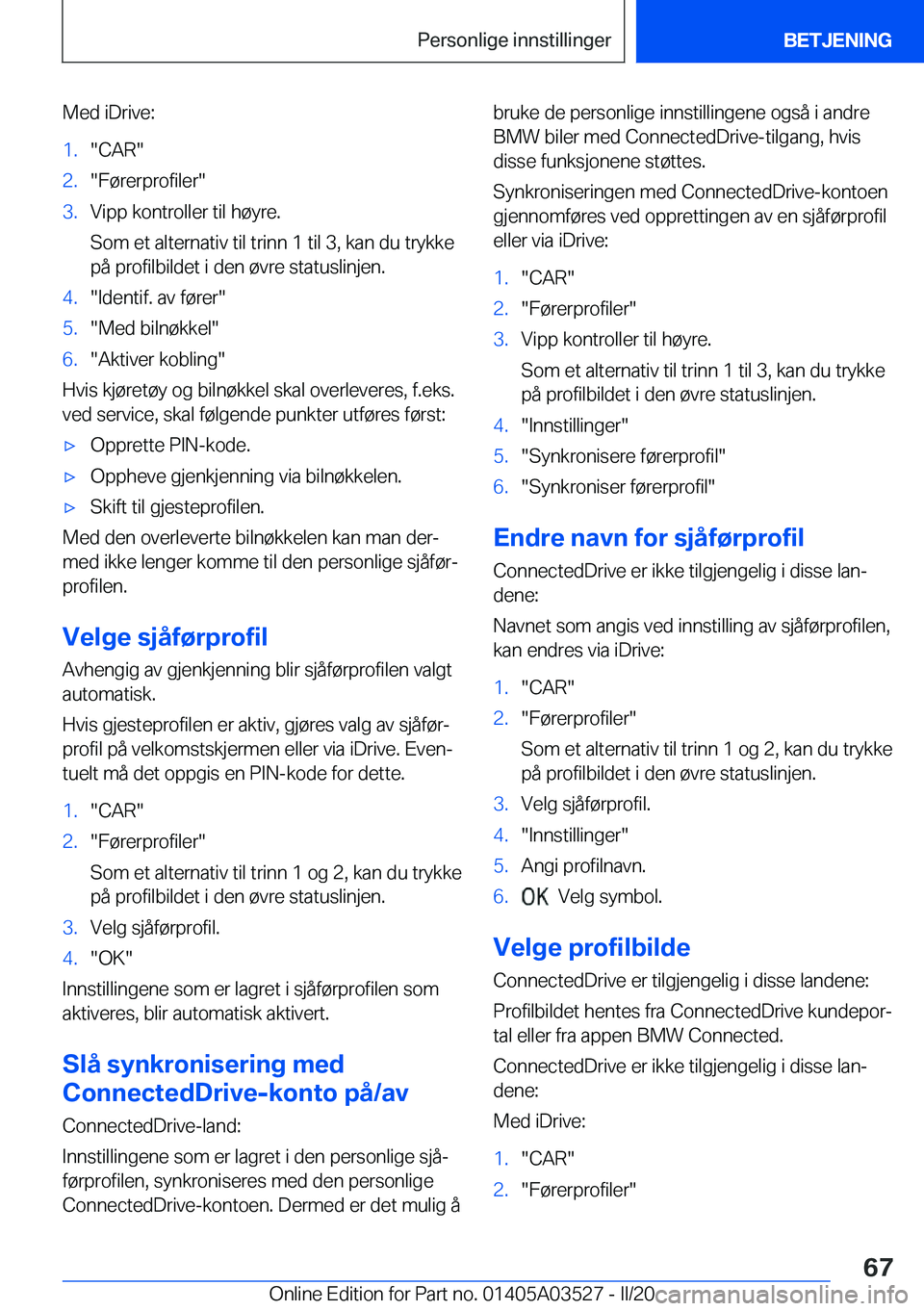 BMW X3 2020  InstruksjonsbØker (in Norwegian) �M�e�d��i�D�r�i�v�e�:�1�.��C�A�R��2�.��F�