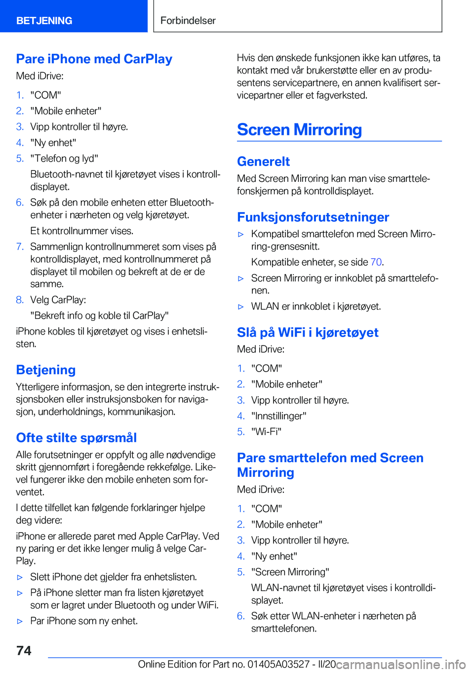 BMW X3 2020  InstruksjonsbØker (in Norwegian) �P�a�r�e��i�P�h�o�n�e��m�e�d��C�a�r�P�l�a�y
�M�e�d��i�D�r�i�v�e�:�1�.��C�O�M��2�.��M�o�b�i�l�e��e�n�h�e�t�e�r��3�.�V�i�p�p��k�o�n�t�r�o�l�l�e�r��t�i�l��h�