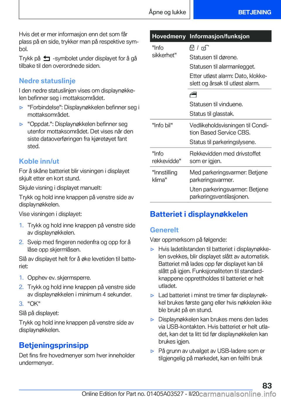 BMW X3 2020  InstruksjonsbØker (in Norwegian) �H�v�i�s��d�e�t��e�r��m�e�r��i�n�f�o�r�m�a�s�j�o�n��e�n�n��d�e�t��s�o�m��f�å�r�p�l�a�s�s��p�å��e�n��s�i�d�e�,��t�r�y�k�k�e�r��m�a�n��p�å��r�e�s�p�e�k�t�i�v�e��s�y�mj
�b�o�l�.
�T�r�