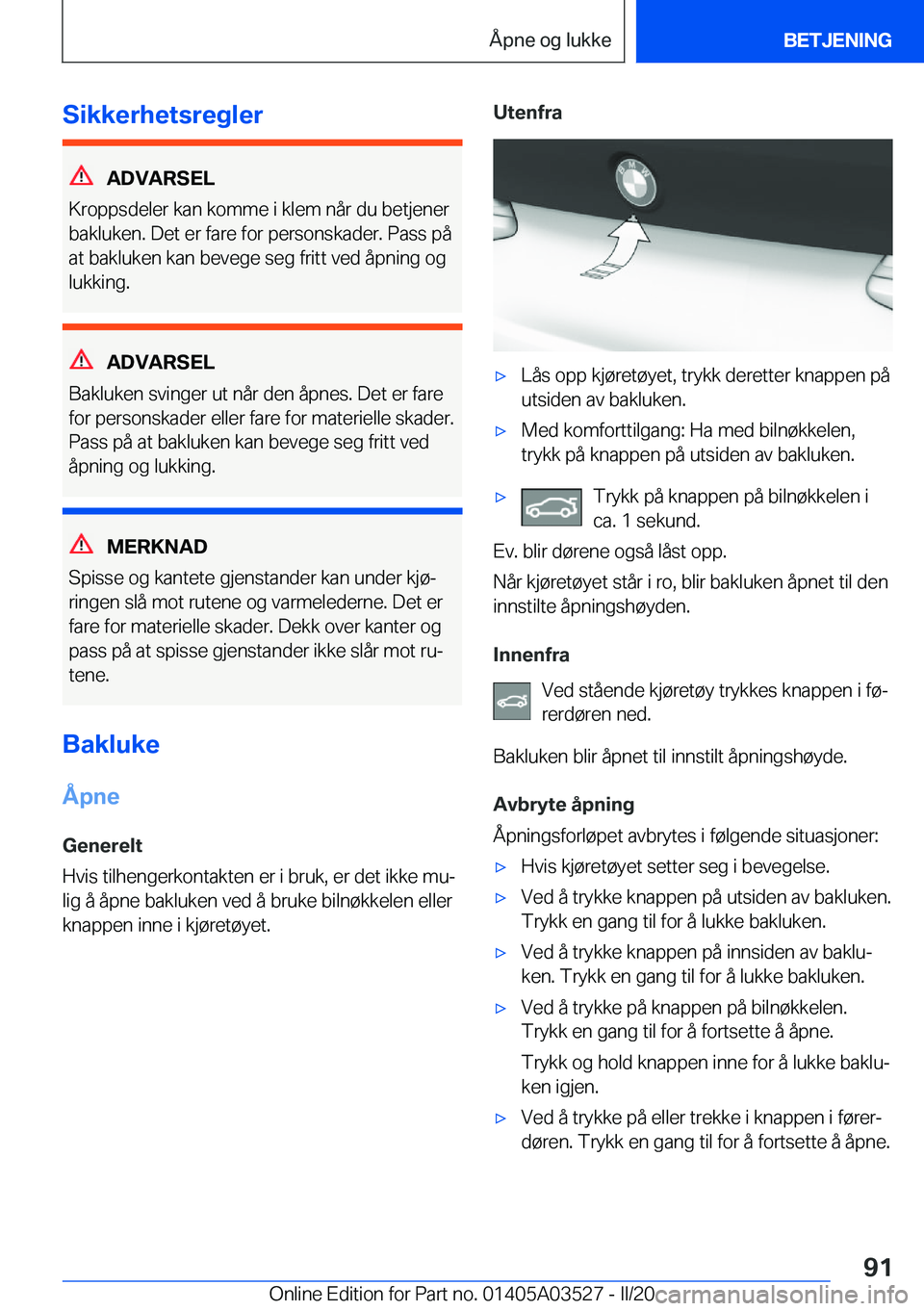 BMW X3 2020  InstruksjonsbØker (in Norwegian) �S�i�k�k�e�r�h�e�t�s�r�e�g�l�e�r
�A�D�V�A�R�S�E�L
�K�r�o�p�p�s�d�e�l�e�r��k�a�n��k�o�m�m�e��i��k�l�e�m��n�å�r��d�u��b�e�t�j�e�n�e�r
�b�a�k�l�u�k�e�n�.��D�e�t��e�r��f�a�r�e��f�o�r��p�e�r�s