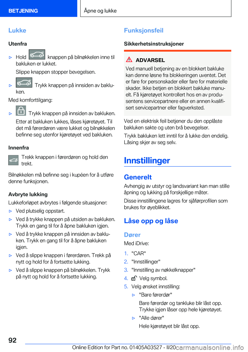 BMW X3 2020  InstruksjonsbØker (in Norwegian) �L�u�k�k�e�U�t�e�n�f�r�a'x�H�o�l�d�����k�n�a�p�p�e�n��p�å��b�i�l�n�