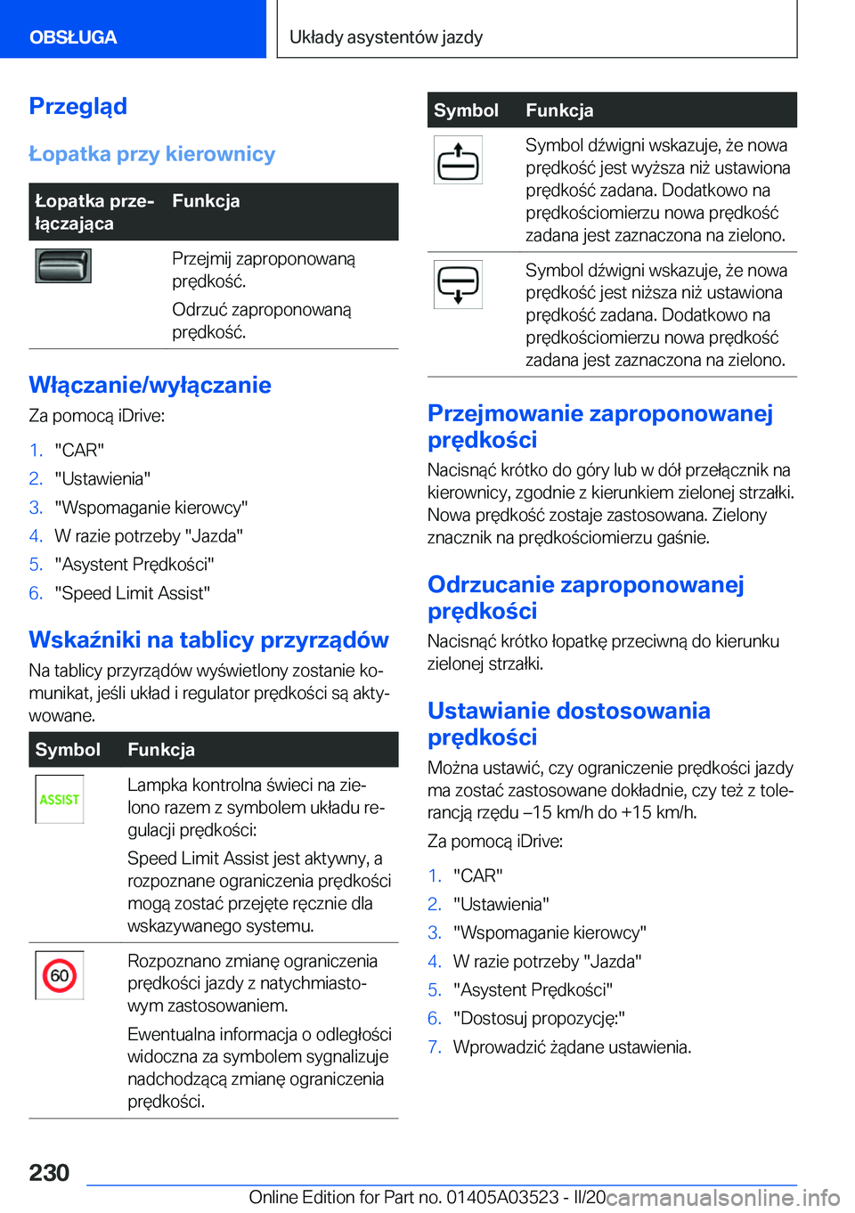 BMW X3 2020  Instrukcja obsługi (in Polish) �P�r�z�e�g�l�ą�d�Ł�o�p�a�t�k�a��p�r�z�y��k�i�e�r�o�w�n�i�c�y�Ł�o�p�a�t�k�a��p�r�z�ej
�ł�ą�c�z�a�j�ą�c�a�F�u�n�k�c�j�a�P�r�z�e�j�m�i�j��z�a�p�r�o�p�o�n�o�w�a�n�