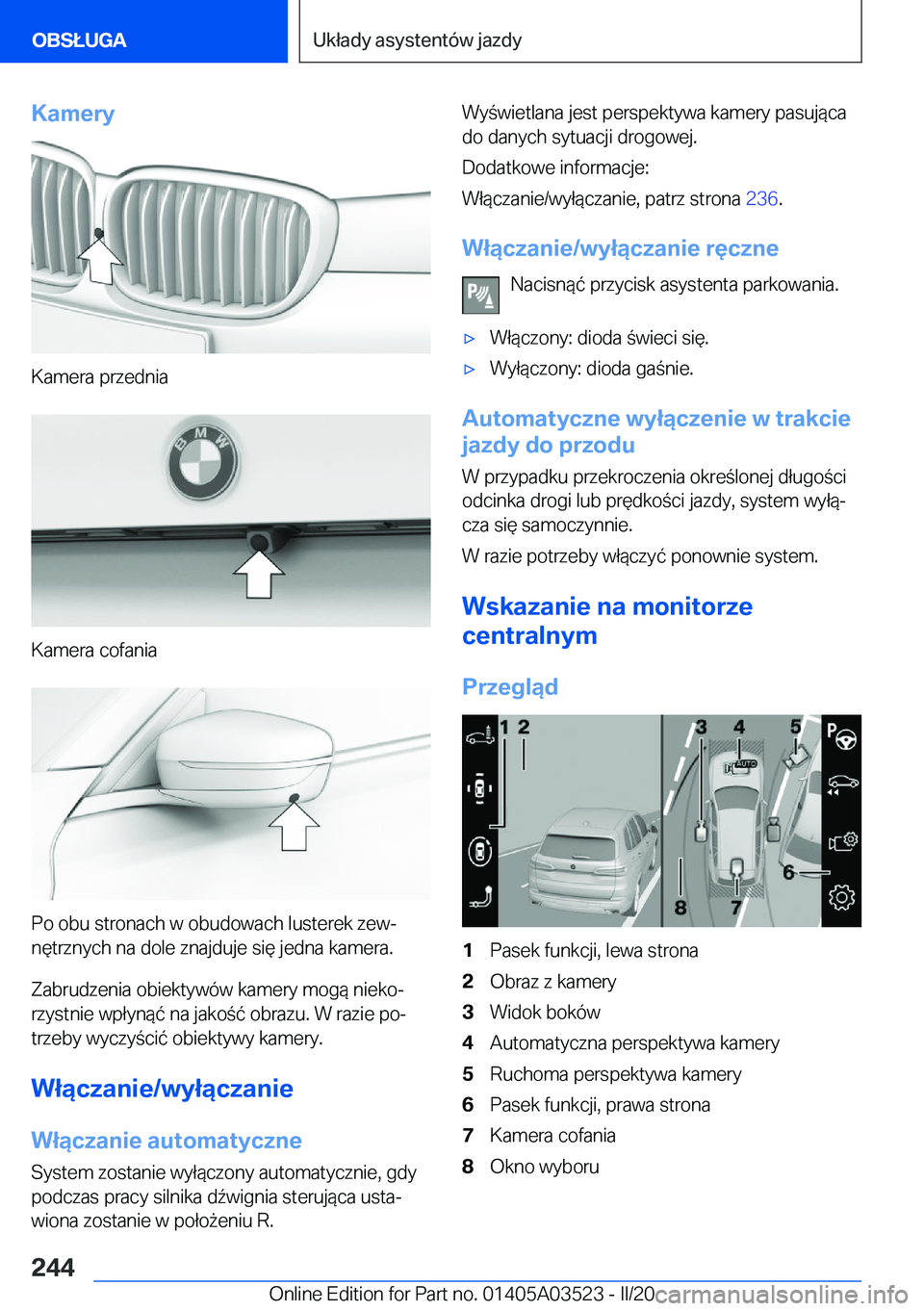 BMW X3 2020  Instrukcja obsługi (in Polish) �K�a�m�e�r�y
�K�a�m�e�r�a��p�r�z�e�d�n�i�a
�K�a�m�e�r�a��c�o�f�a�n�i�a
�P�o��o�b�u��s�t�r�o�n�a�c�h��w��o�b�u�d�o�w�a�c�h��l�u�s�t�e�r�e�k��z�e�wj
�n�