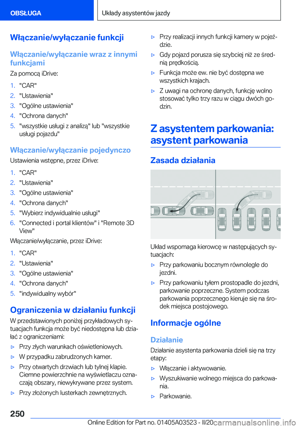 BMW X3 2020  Instrukcja obsługi (in Polish) �W�ł�ą�c�z�a�n�i�e�/�w�y�ł�ą�c�z�a�n�i�e��f�u�n�k�c�j�i�W�ł�ą�c�z�a�n�i�e�/�w�y�ł�ą�c�z�a�n�i�e��w�r�a�z��z��i�n�n�y�m�i
�f�u�n�k�c�j�a�m�i
�Z�a��p�o�m�o�c�