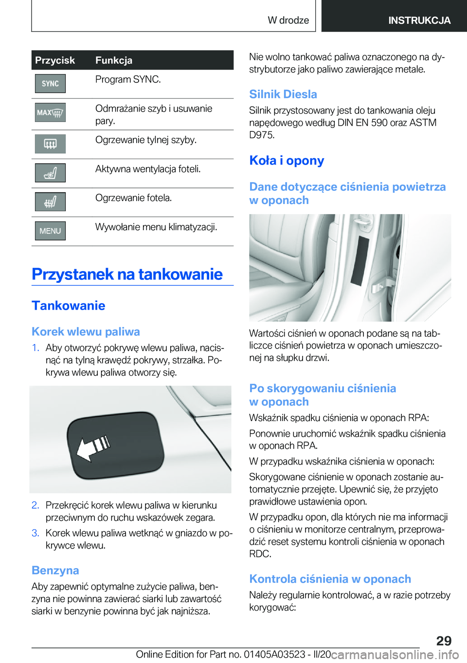 BMW X3 2020  Instrukcja obsługi (in Polish) �P�r�z�y�c�i�s�k�F�u�n�k�c�j�a�P�r�o�g�r�a�m��S�Y�N�C�.�O�d�m�r�a9�a�n�i�e��s�z�y�b��i��u�s�u�w�a�n�i�e
�p�a�r�y�.�O�g�r�z�e�w�a�n�i�e��t�y�l�n�e�j��s�z�y�b�y�.�A�k�t�y�w�n�a��w�e�n�t�y�l�a�c�