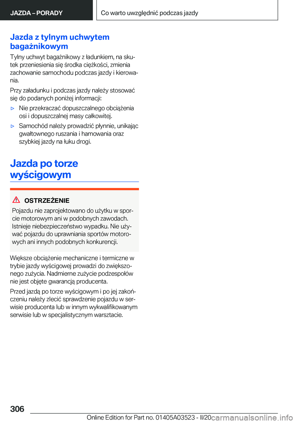 BMW X3 2020  Instrukcja obsługi (in Polish) �J�a�z�d�a��z��t�y�l�n�y�m��u�c�h�w�y�t�e�m
�b�a�g�a9�n�i�k�o�w�y�m
�T�y�l�n�y��u�c�h�w�y�t��b�a�g�a9�n�i�k�o�w�y��z��ł�a�d�u�n�k�i�e�m�,��n�a��s�k�uj
�t�e�k��p�r�z�e�n�i�e�s�i�e�n�i�a�