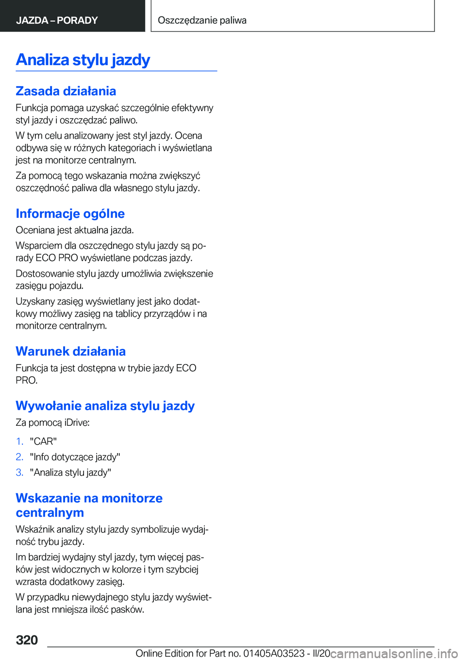 BMW X3 2020  Instrukcja obsługi (in Polish) �A�n�a�l�i�z�a��s�t�y�l�u��j�a�z�d�y
�Z�a�s�a�d�a��d�z�i�a�ł�a�n�i�a
�F�u�n�k�c�j�a��p�o�m�a�g�a��u�z�y�s�k�a�