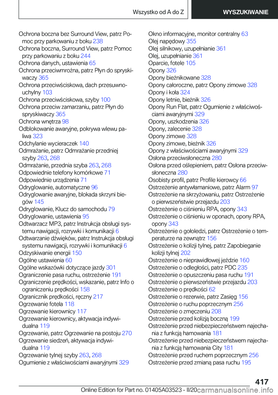 BMW X3 2020  Instrukcja obsługi (in Polish) �O�c�h�r�o�n�a��b�o�c�z�n�a��b�e�z��S�u�r�r�o�u�n�d��V�i�e�w�,��p�a�t�r�z��P�oj�m�o�c��p�r�z�y��p�a�r�k�o�w�a�n�i�u��z��b�o�k�u� �2�3�8�
�O�c�h�r�o�n�a��b�o�c�z�n�a�,��S�u�r�r�o�u�n�d�