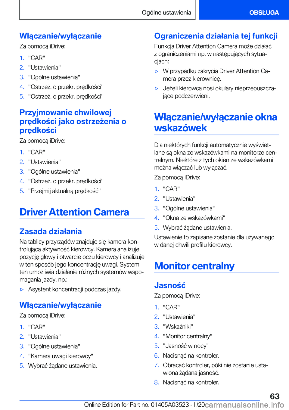 BMW X3 2020  Instrukcja obsługi (in Polish) �W�ł�ą�c�z�a�n�i�e�/�w�y�ł�ą�c�z�a�n�i�e
�Z�a��p�o�m�o�c�