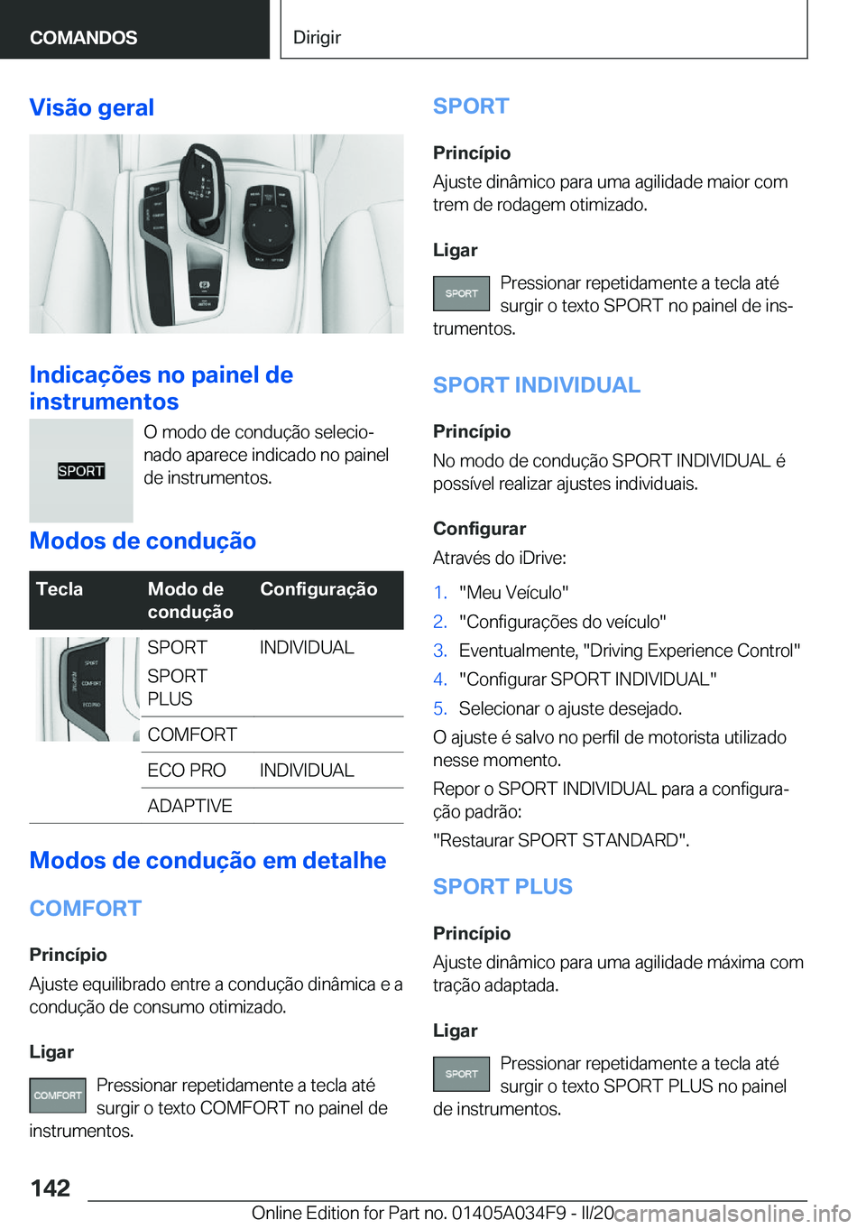 BMW X3 2020  Manual do condutor (in Portuguese) �V�i�s�ã�o��g�e�r�a�l
�I�n�d�i�c�a�