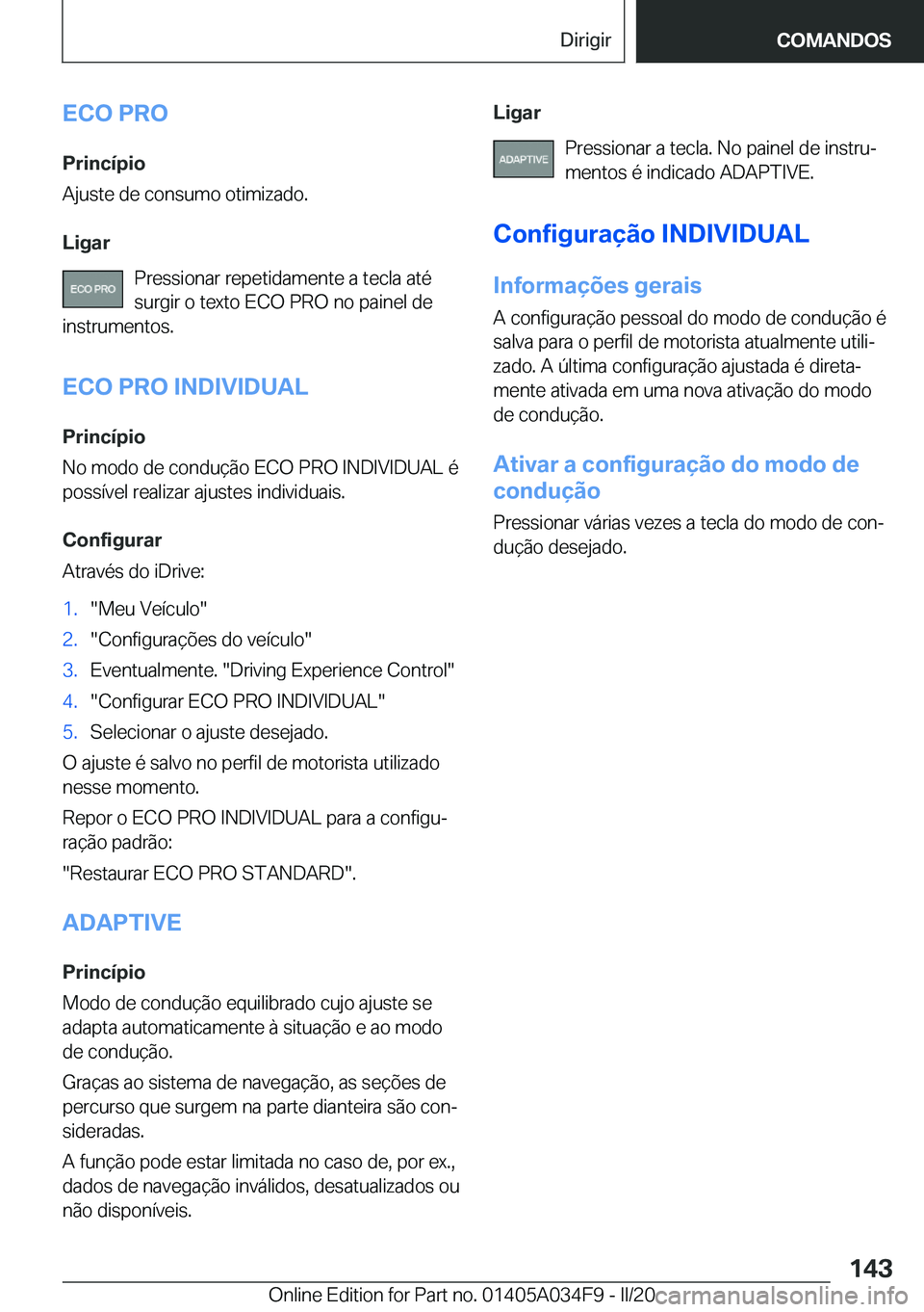 BMW X3 2020  Manual do condutor (in Portuguese) �E�C�O��P�R�O�P�r�i�n�c�