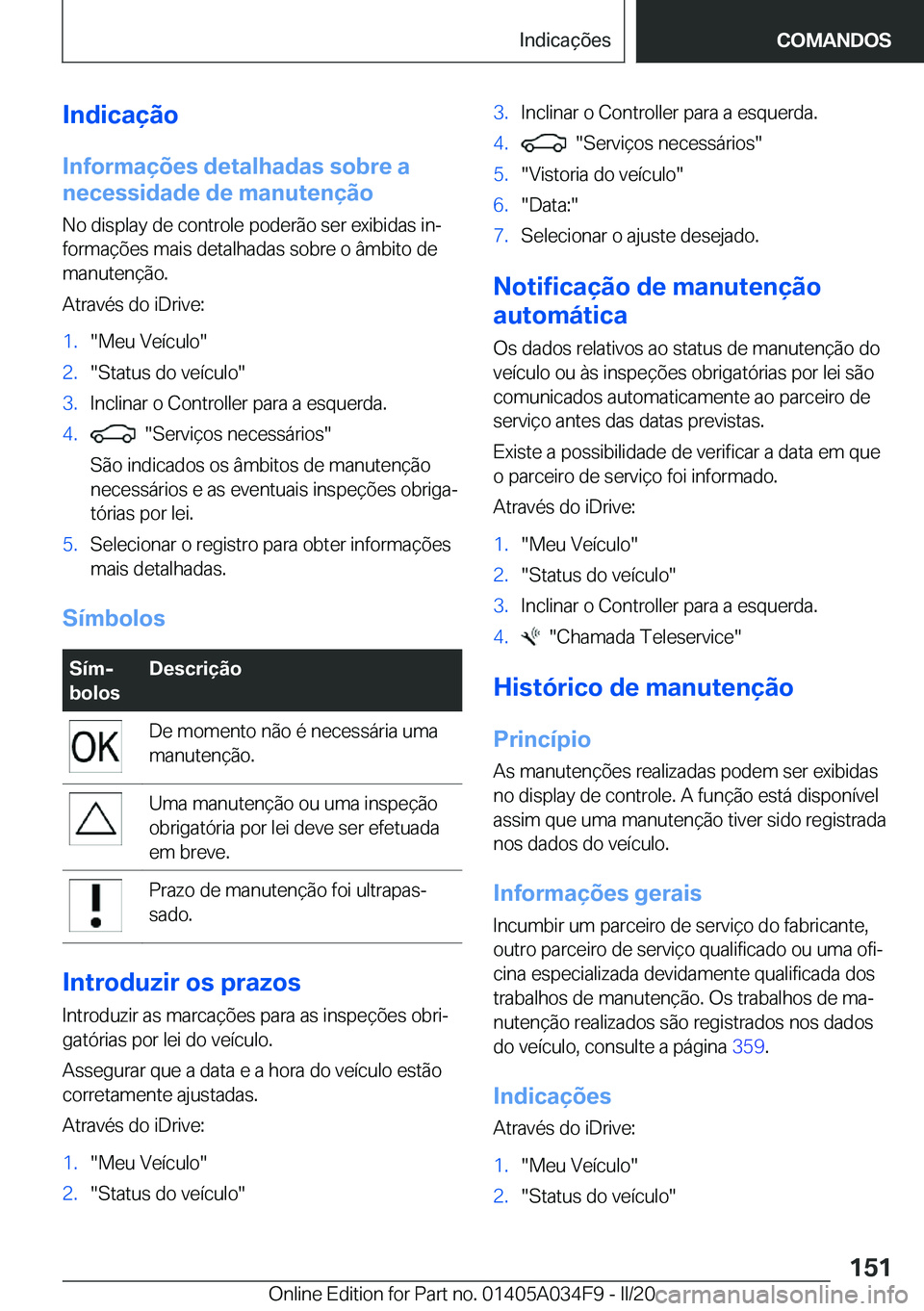 BMW X3 2020  Manual do condutor (in Portuguese) �I�n�d�i�c�a�