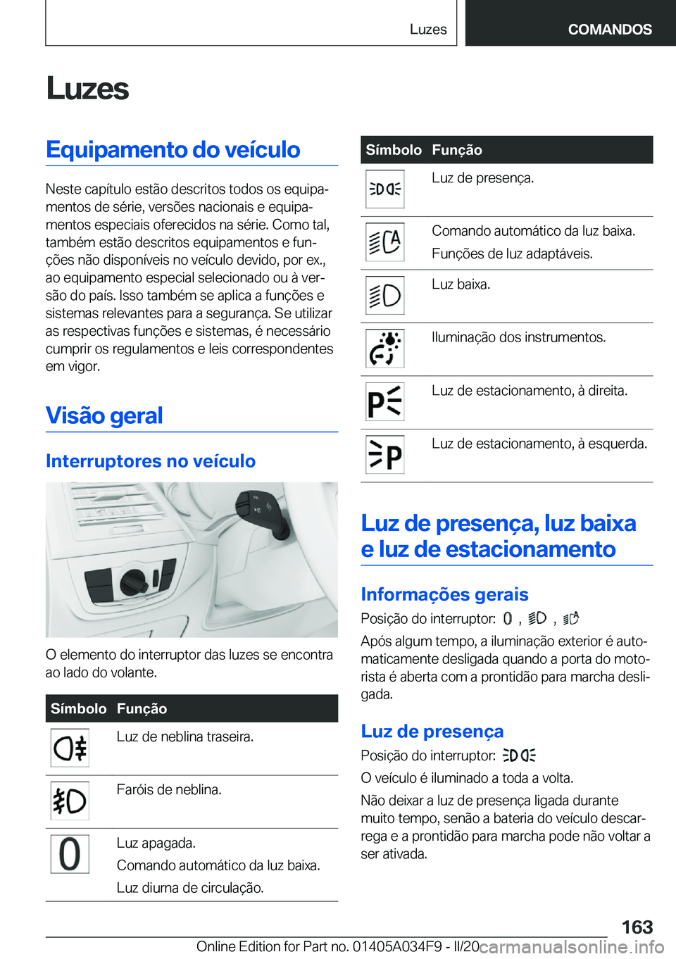 BMW X3 2020  Manual do condutor (in Portuguese) �L�u�z�e�s�E�q�u�i�p�a�m�e�n�t�o��d�o��v�e�
